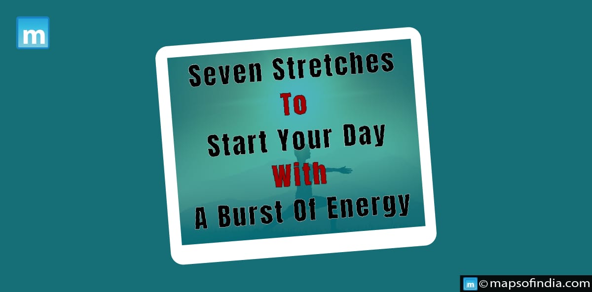Seven Stretches To Start Your Day With A Burst Of Energy