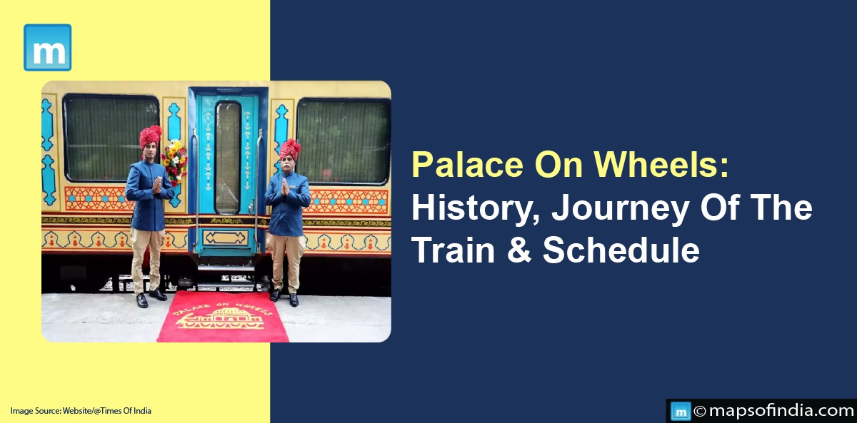 Palace On Wheels: History, Journey Of The Train & Schedule