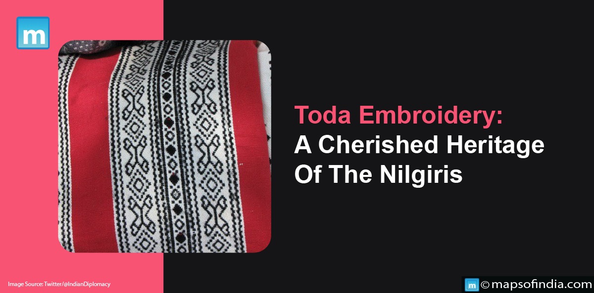 Toda Embroidery: A Cherished Heritage Of The Nilgiris