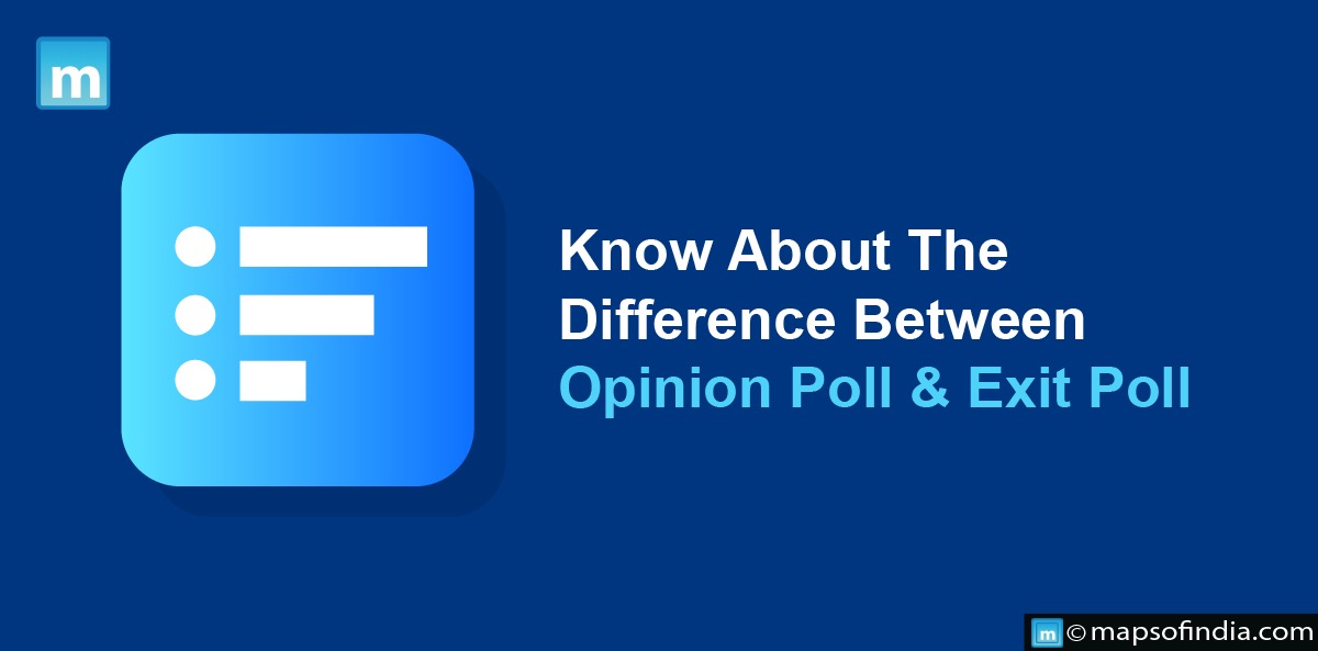 Know About The Difference Between Opinion Poll And Exit Poll
