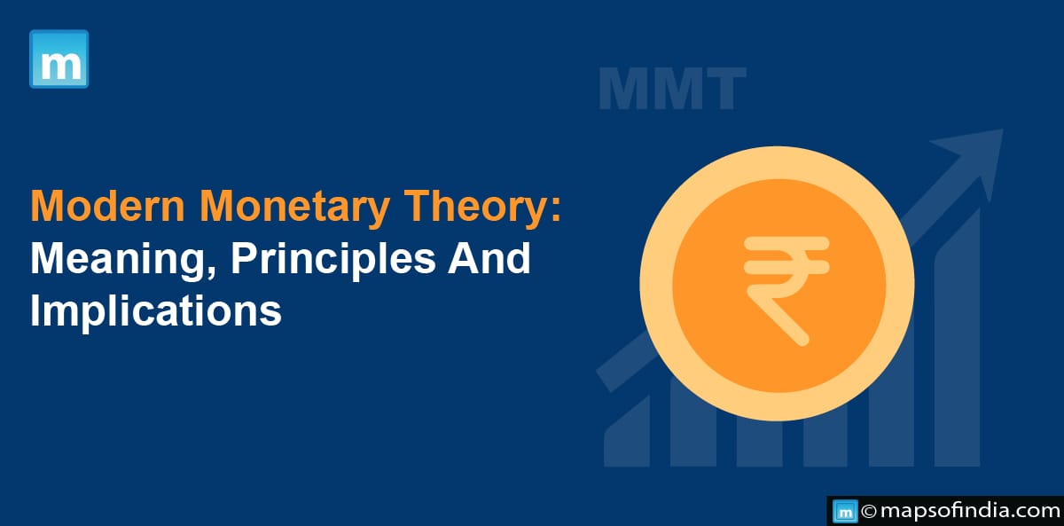 Modern Monetary Theory: Meaning, Principles And Implications