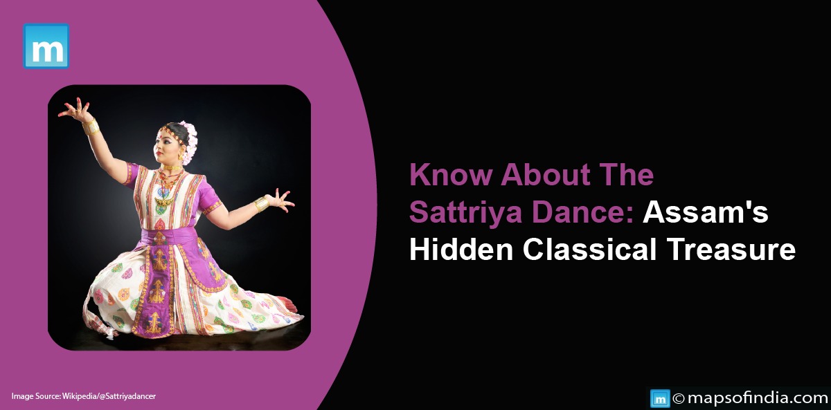 Know About The Sattriya Dance: Assam's Hidden Classical Treasure