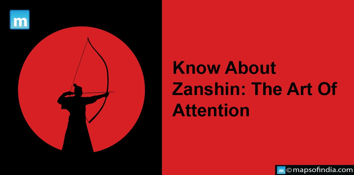 Know About Zanshin: The Art Of Attention