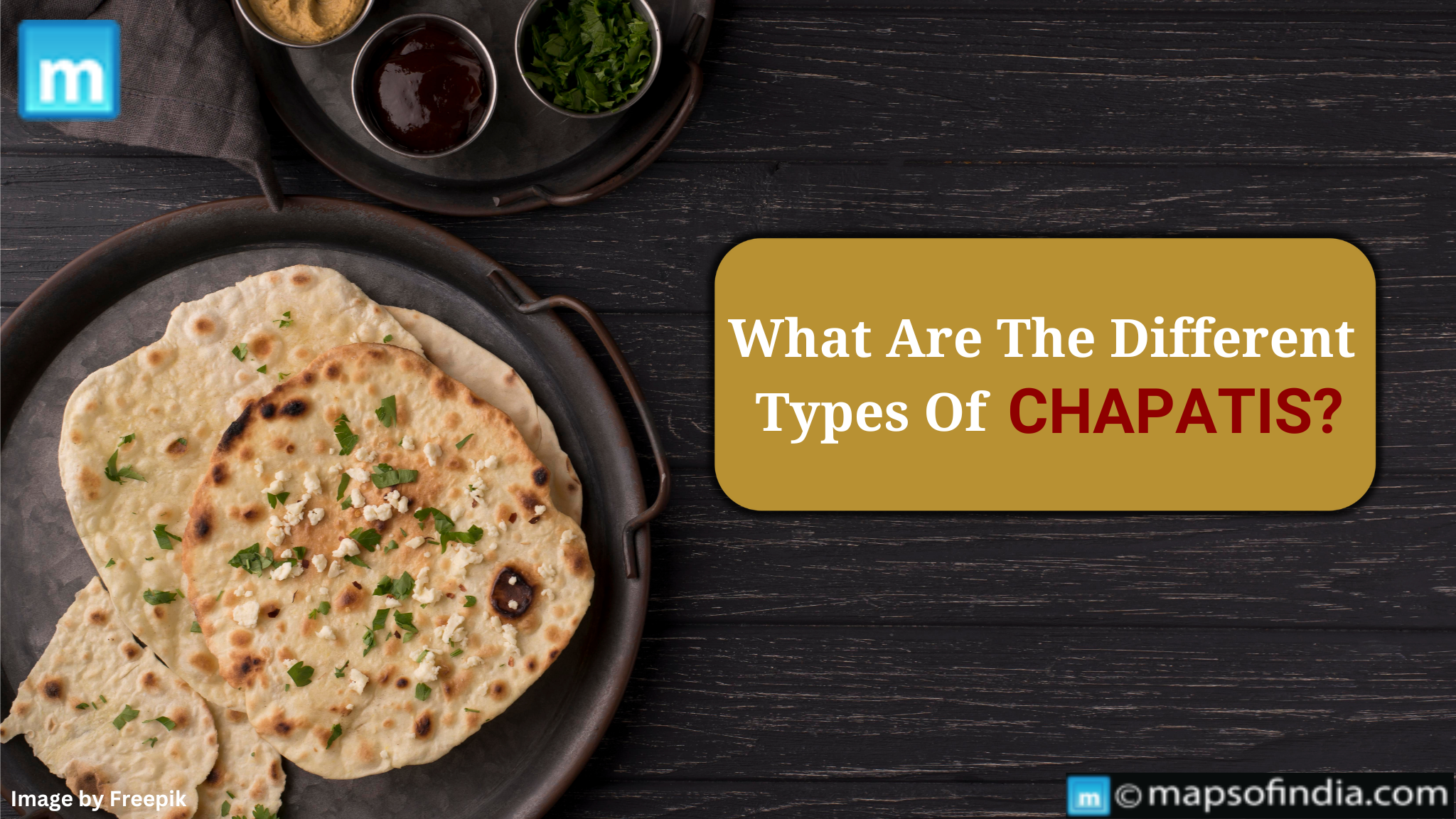 What Are The Different Types Of Chapatis?