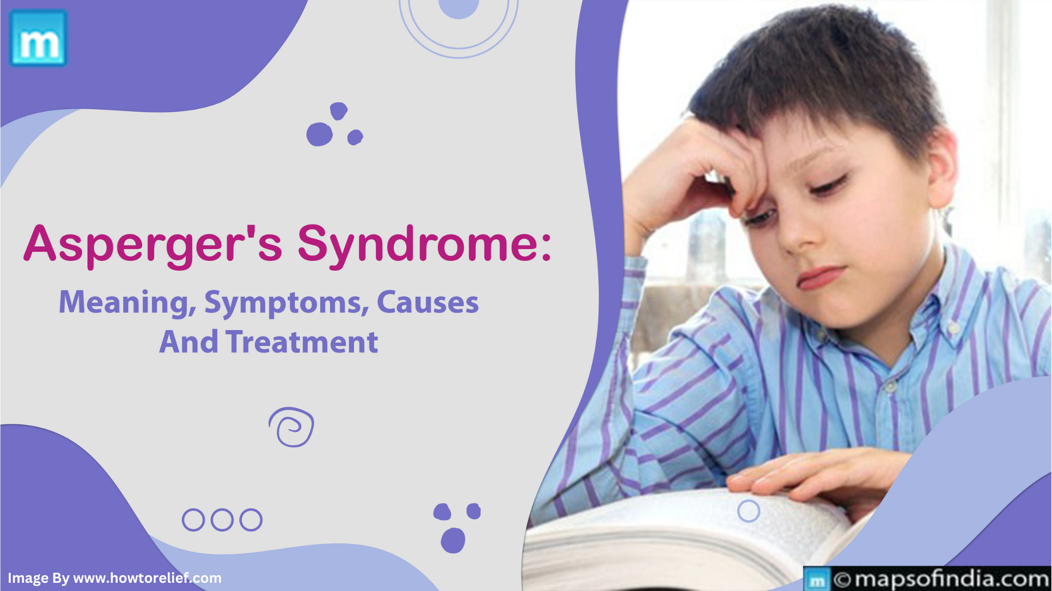 Asperger's Syndrome: Meaning, Symptoms, Causes And Treatment