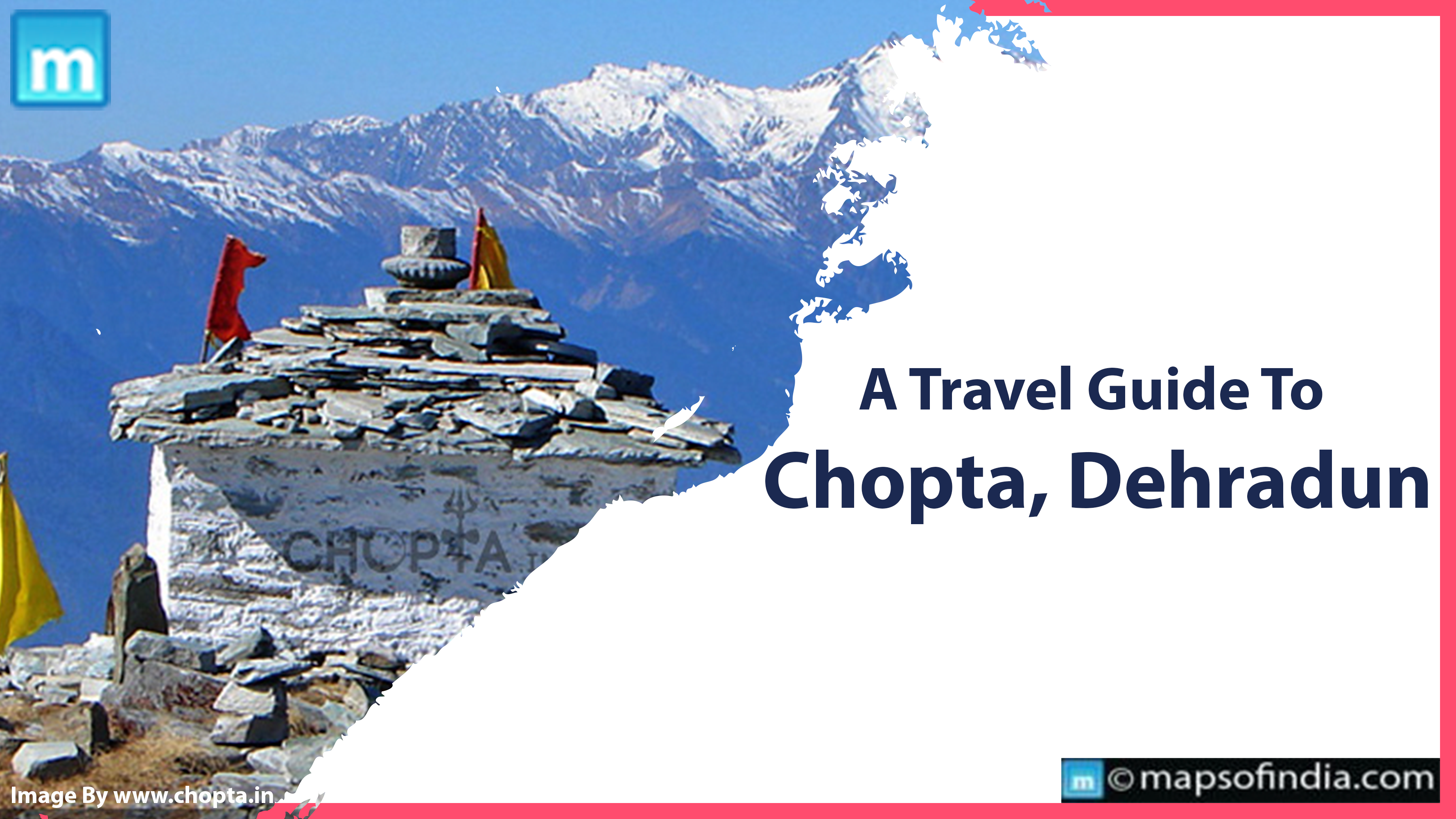 A Travel Guide To Chopta, Dehradun