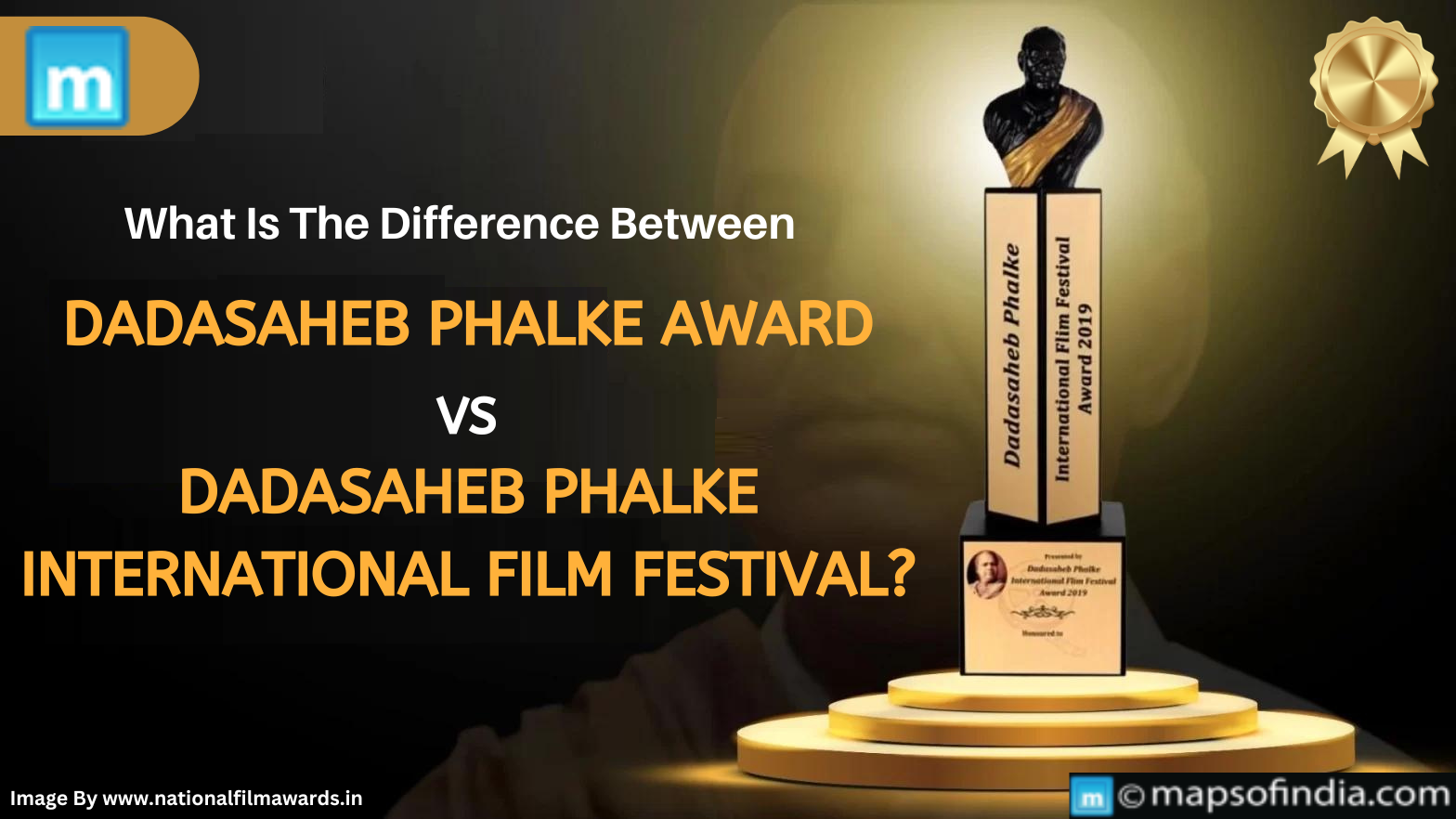 What Is The Difference Between Dadasaheb Phalke Award Vs Dadasaheb Phalke International Film Festival?