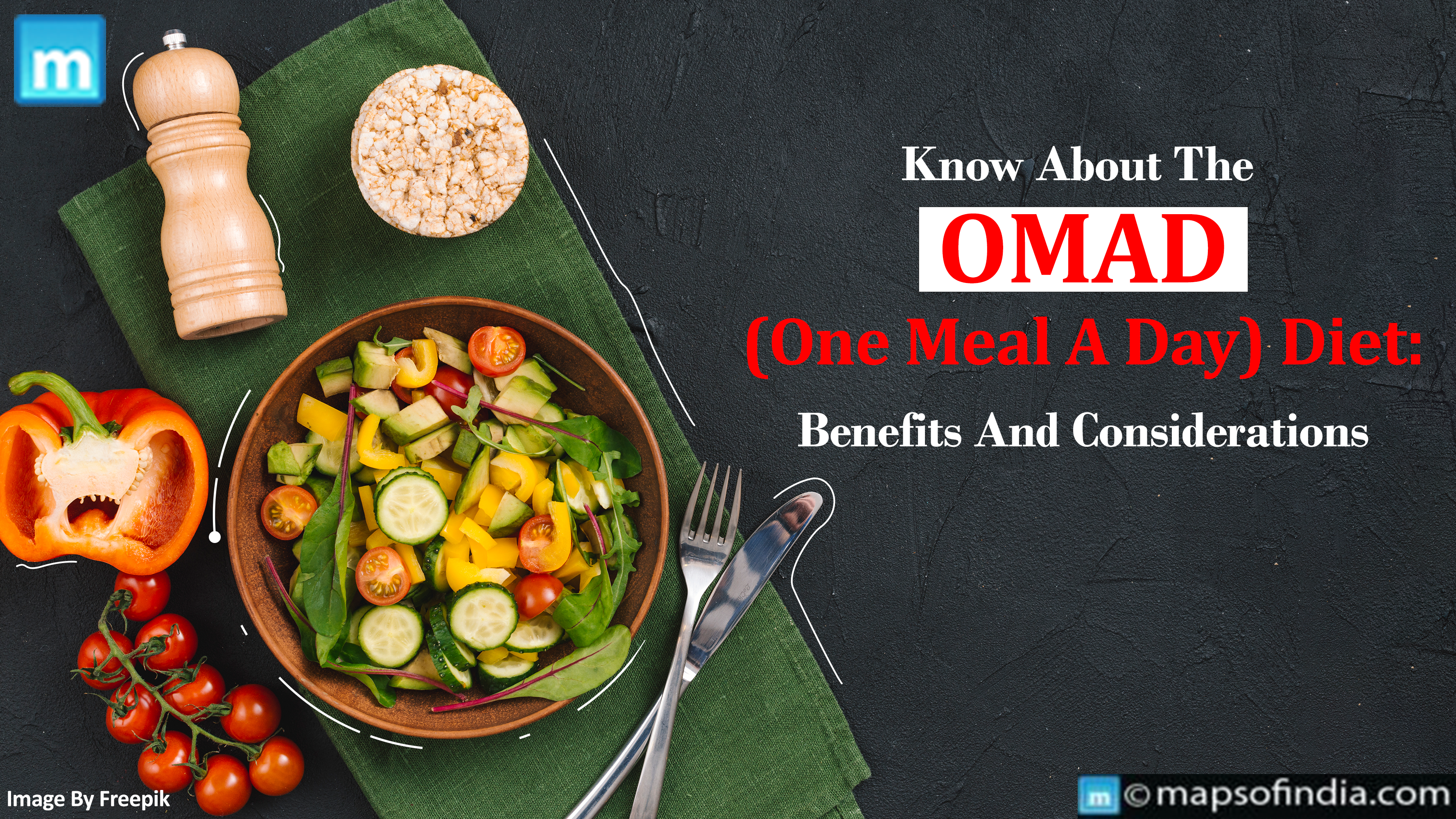 Know About The OMAD (One Meal A Day) Diet: Benefits And Considerations