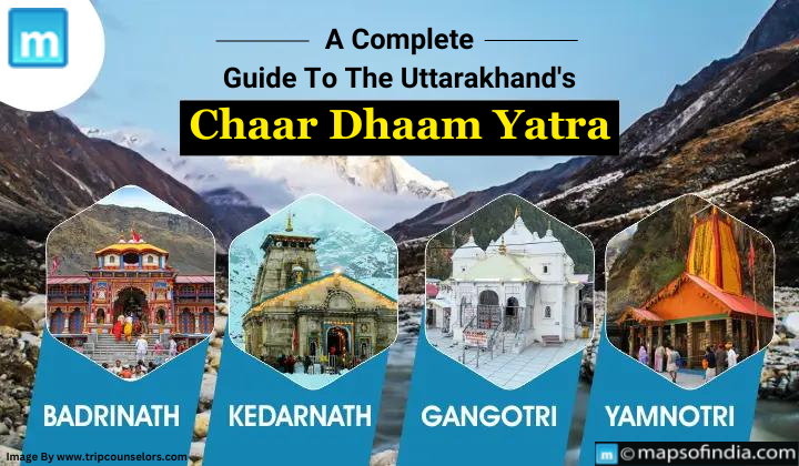 A Complete Guide To The Uttarakhand's Chaar Dham Yatra