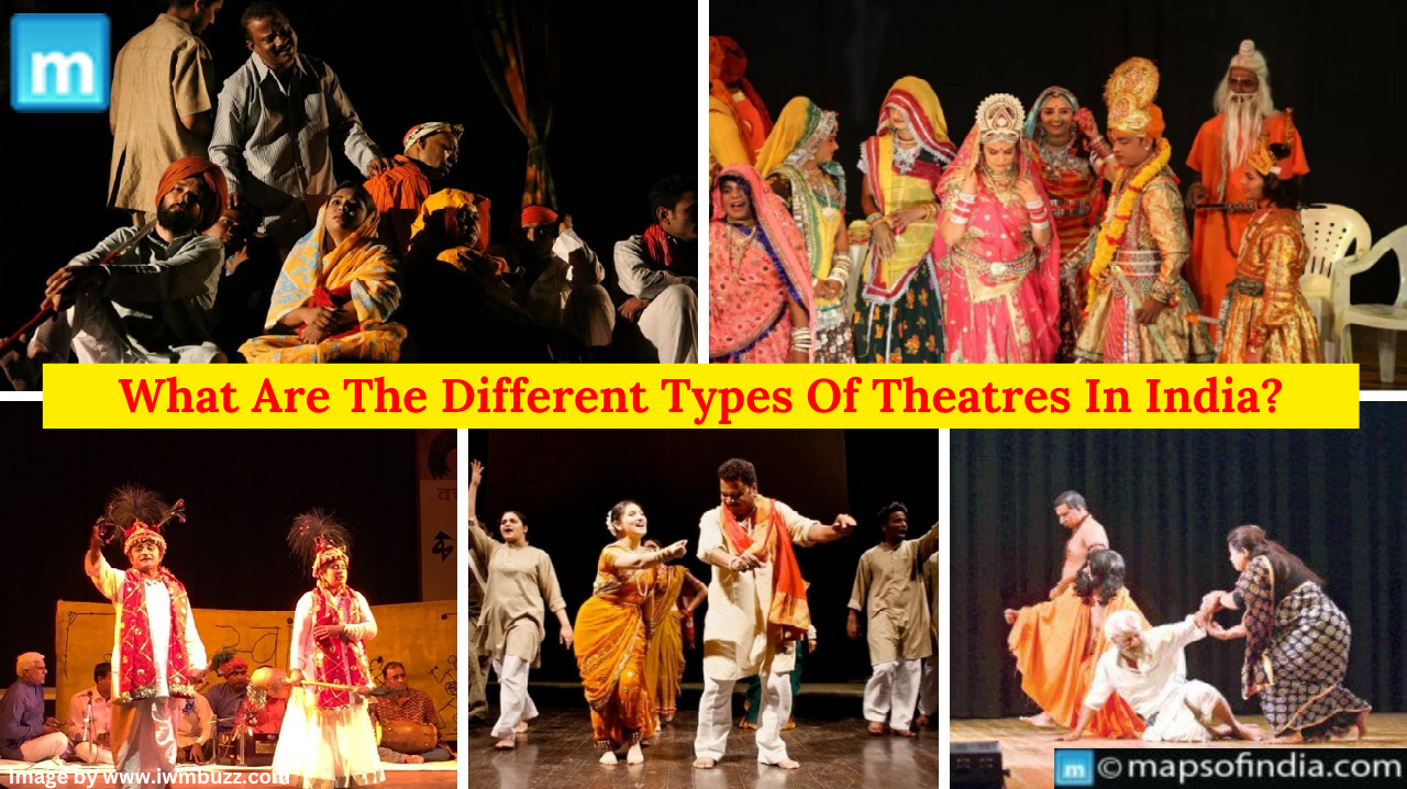 What Are The Different Types Of Theatres In India?