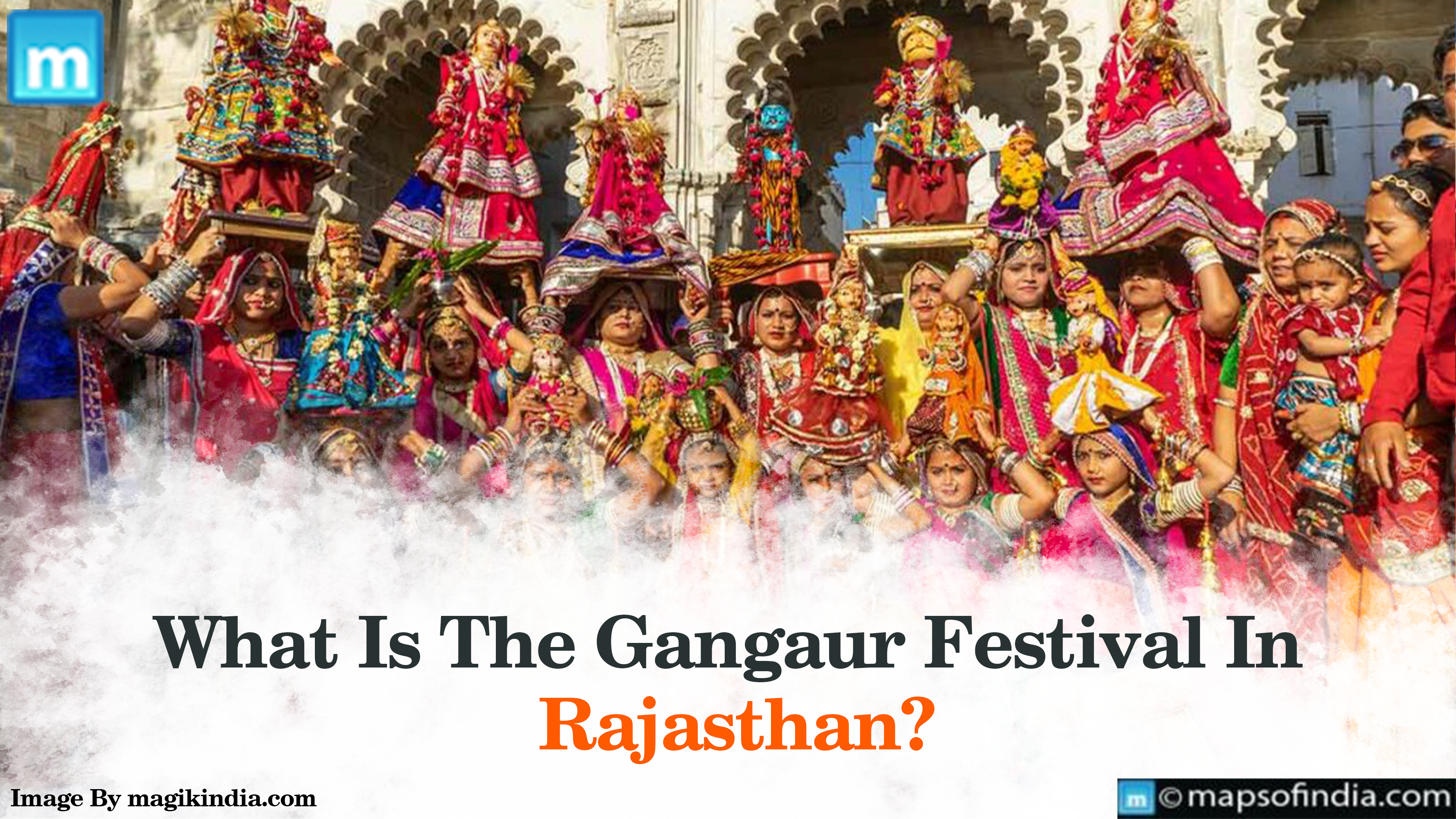 What Is The Gangaur Festival In Rajasthan?