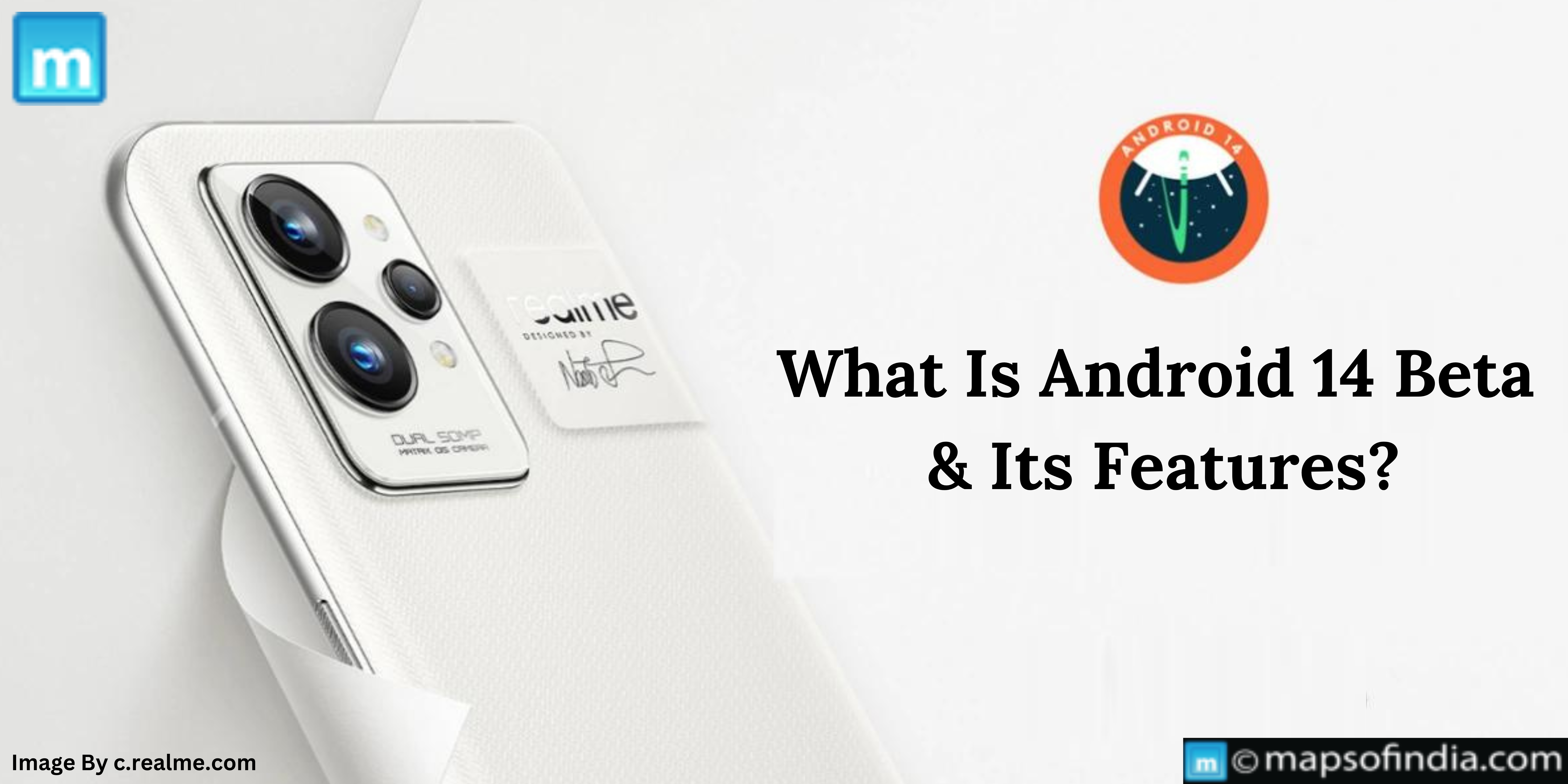 What Is Android 14 Beta & Its Features?