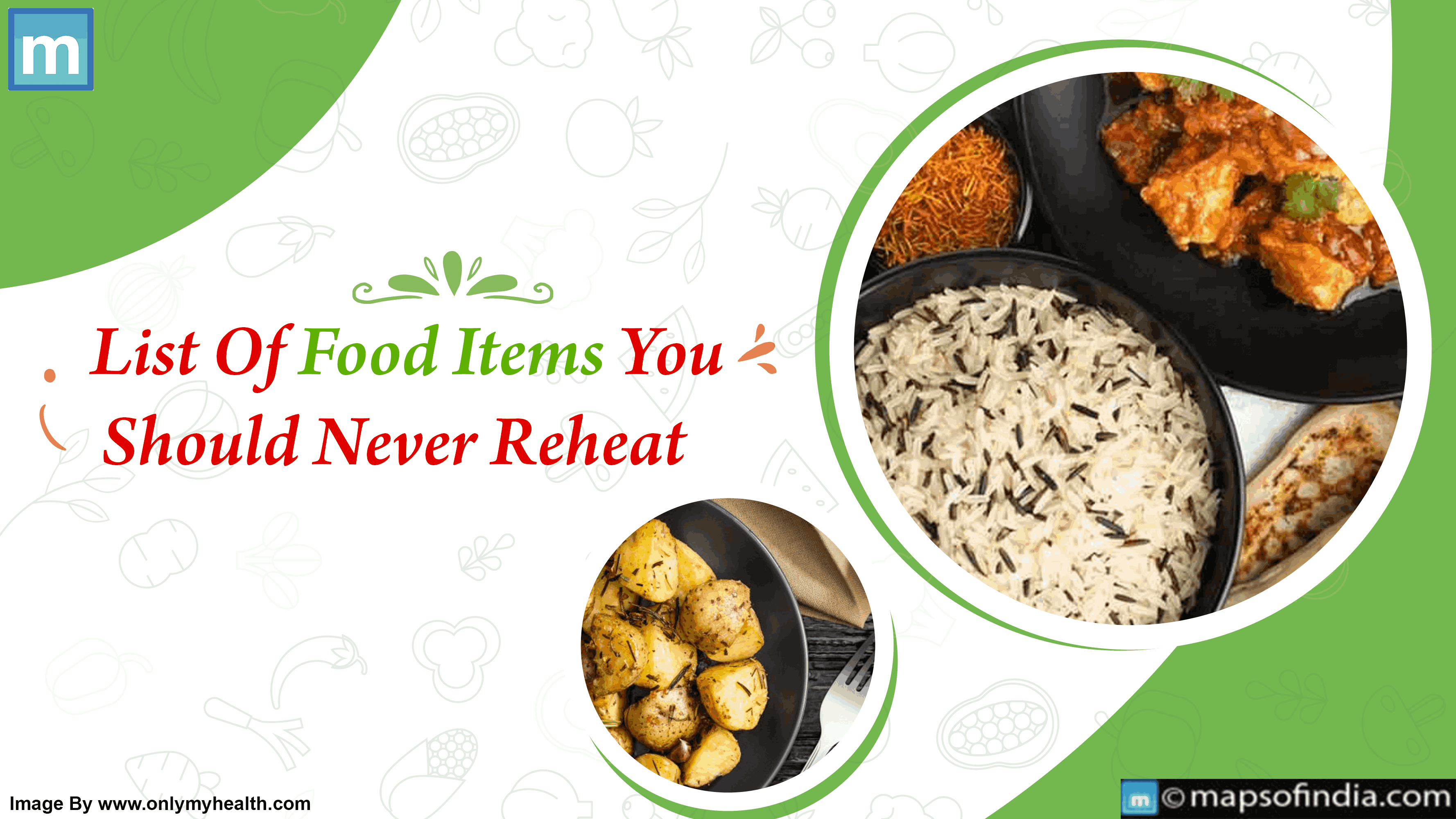List Of Food Items You Should Never Reheat