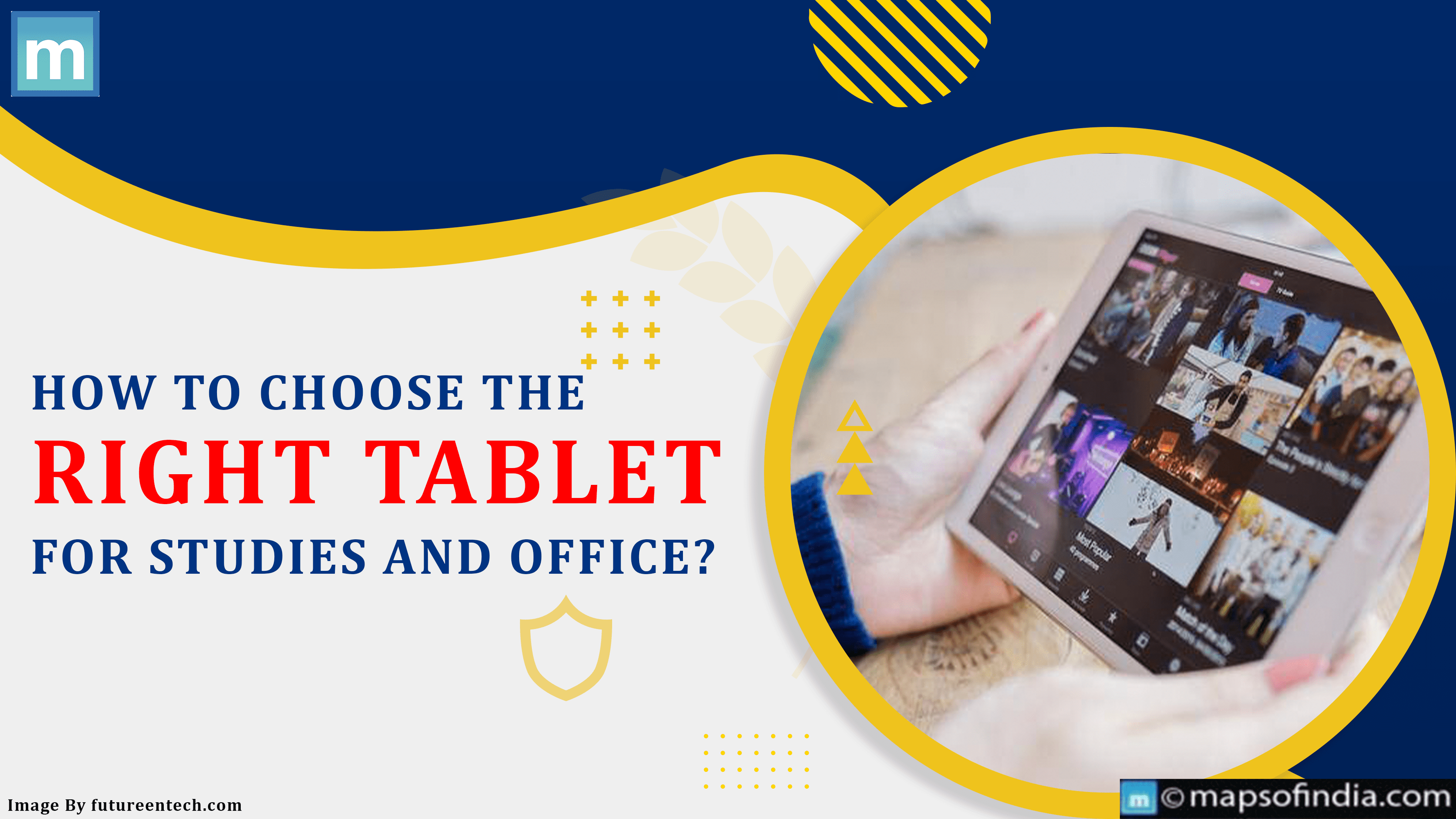 How To Choose The Right Tablet For Studies And Office?