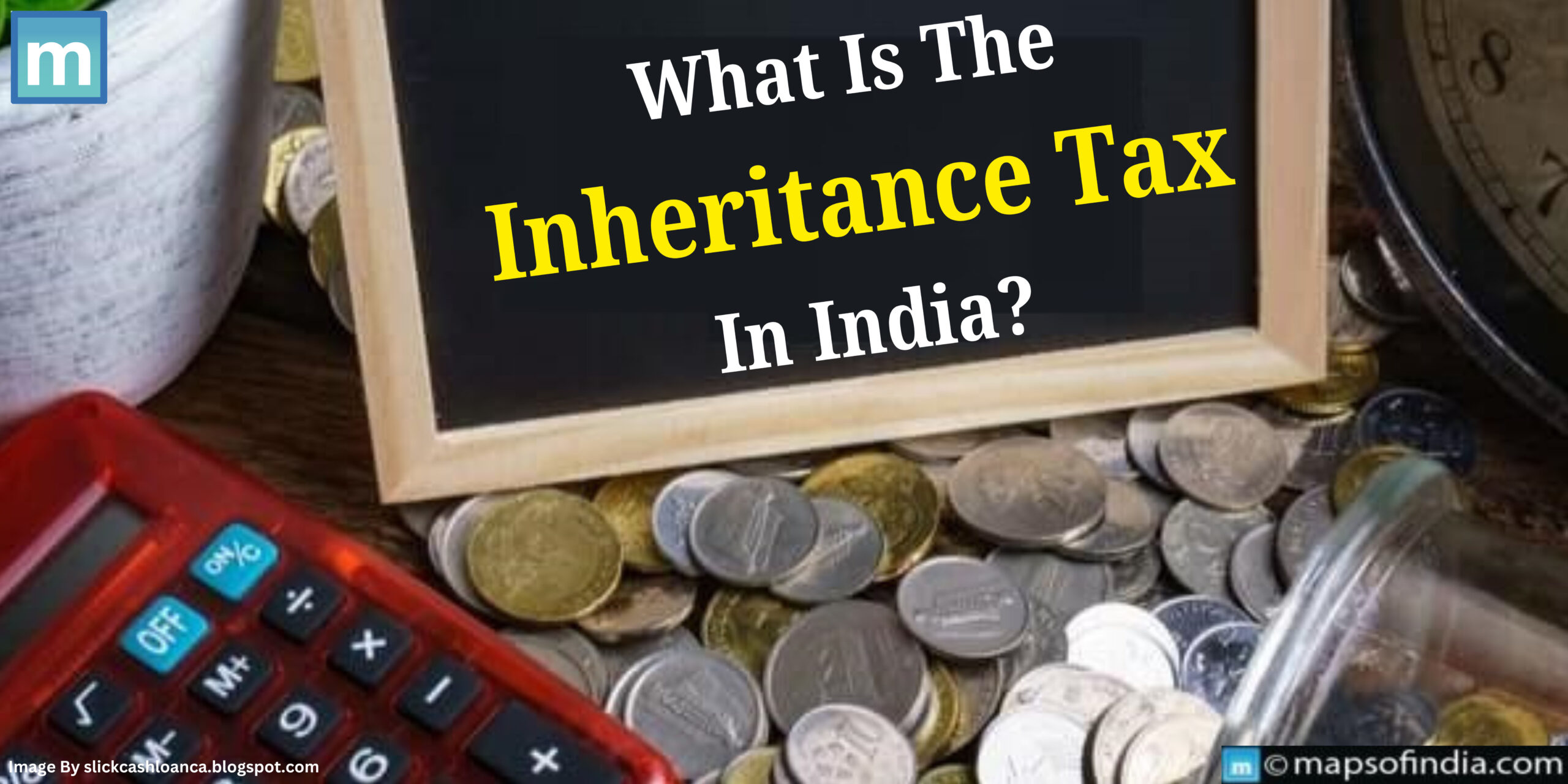 What Is The Inheritance Tax In India?