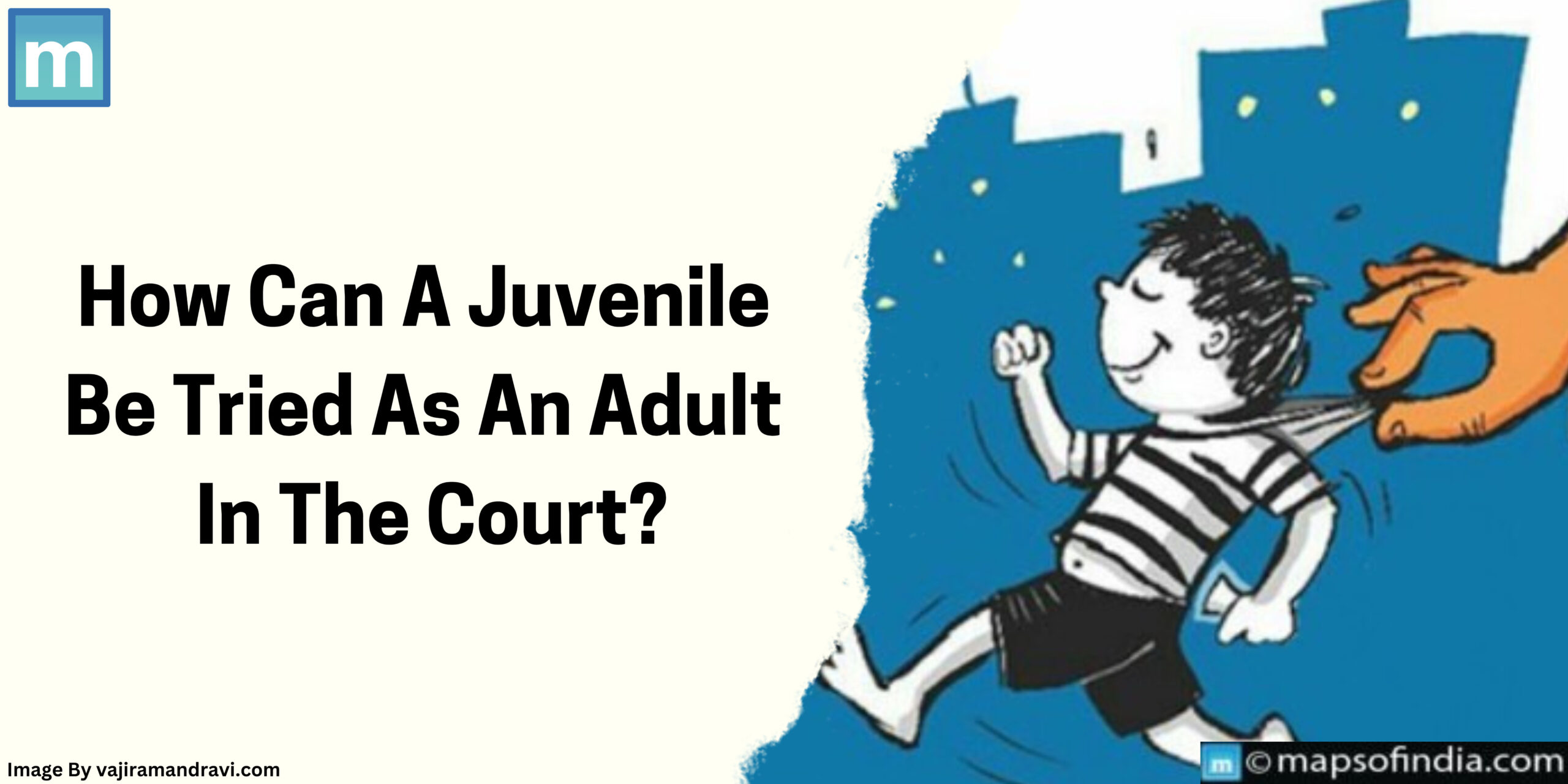How Can A Juvenile Be Tried As An Adult In The Court?