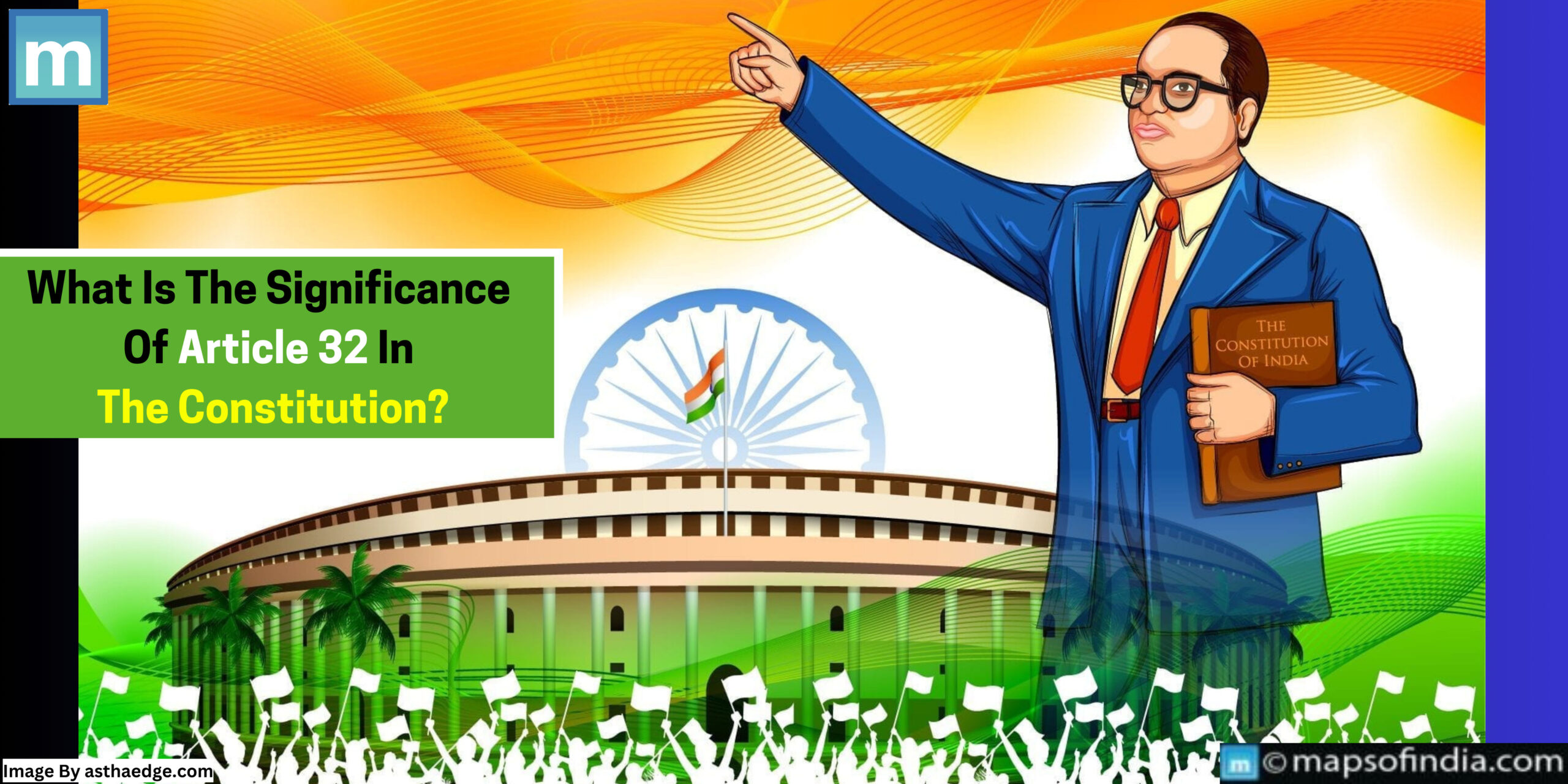 What Is The Significance Of Article 32 In The Constitution?