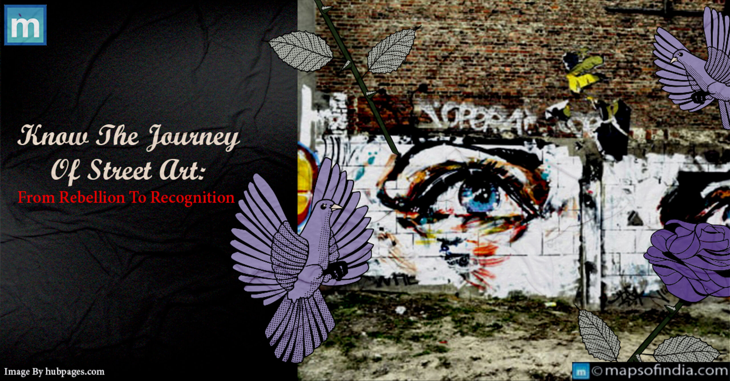 Know The Journey of Street Art: From Rebellion To Recognition