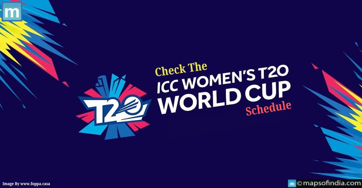 Check The ICC Women's T20 World Cup Schedule