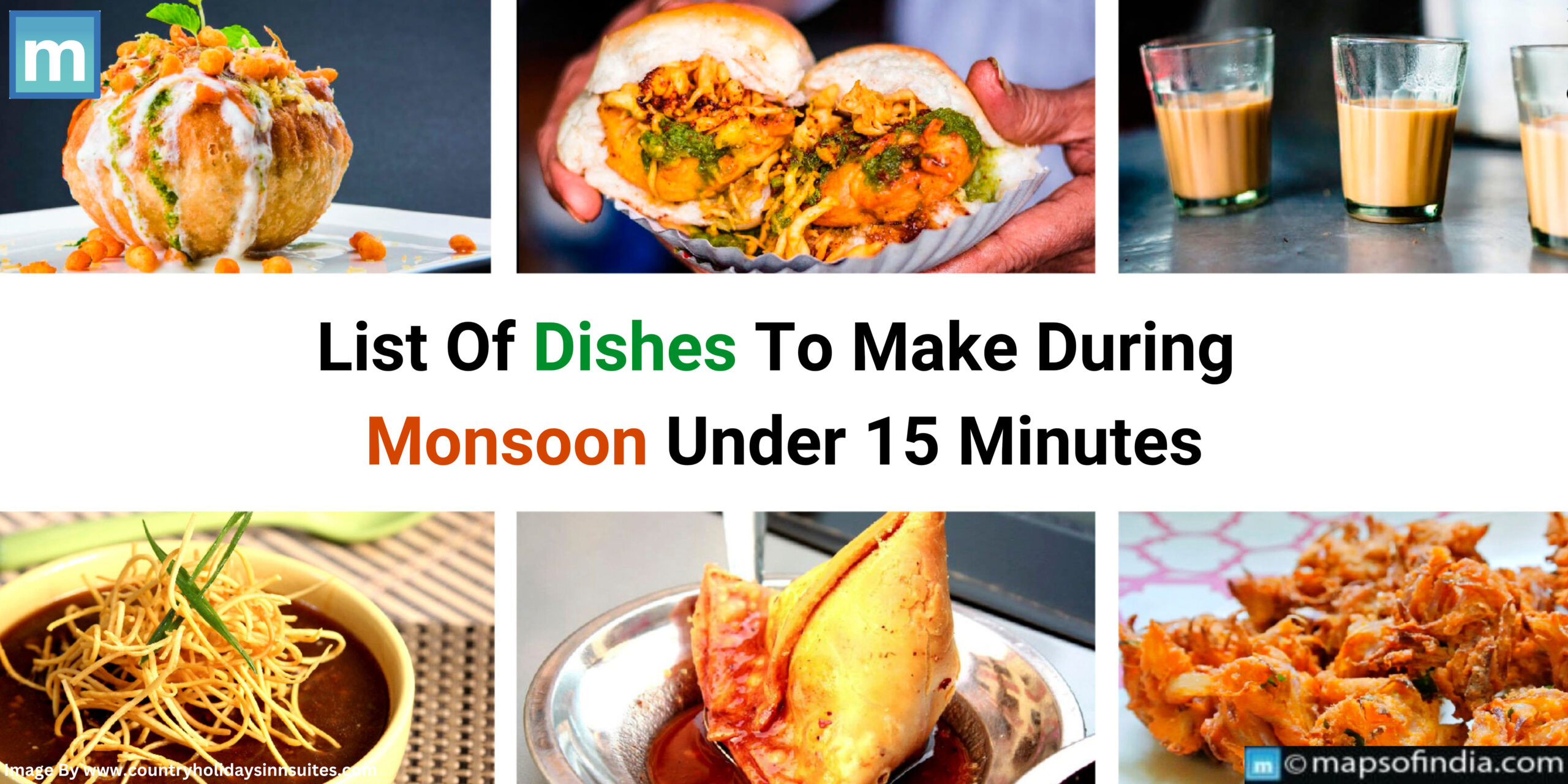 List Of Dishes To Make During Monsoon Under 15 Minutes