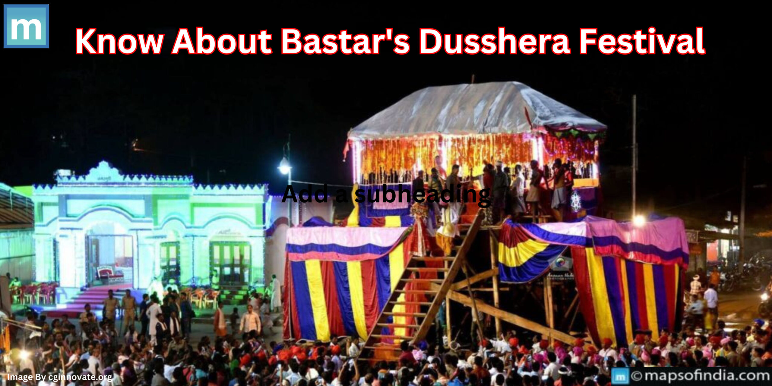 Know About Bastar's Dusshera Festival
