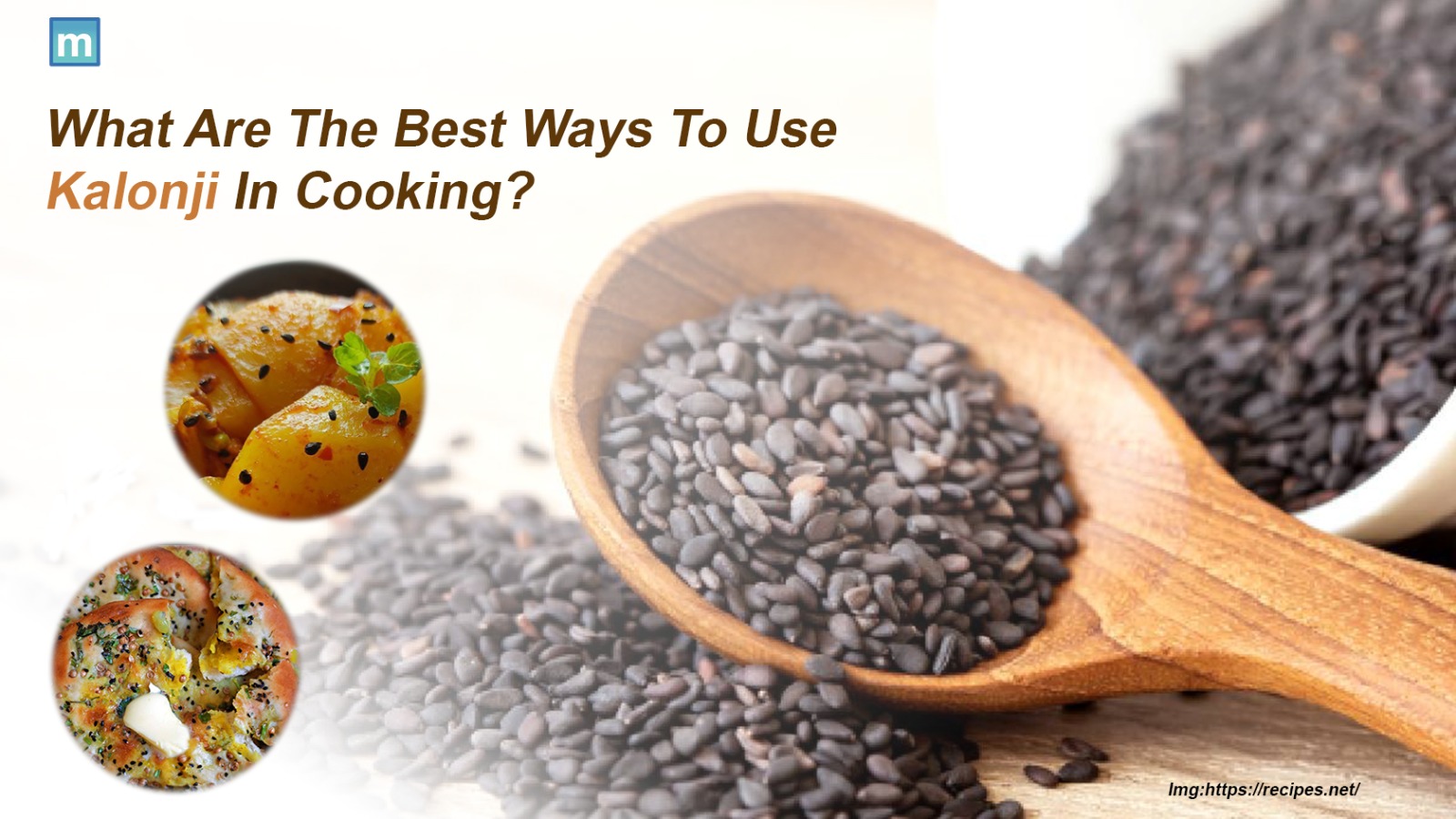 What Are The Best Ways To Use Kalonji In Cooking?