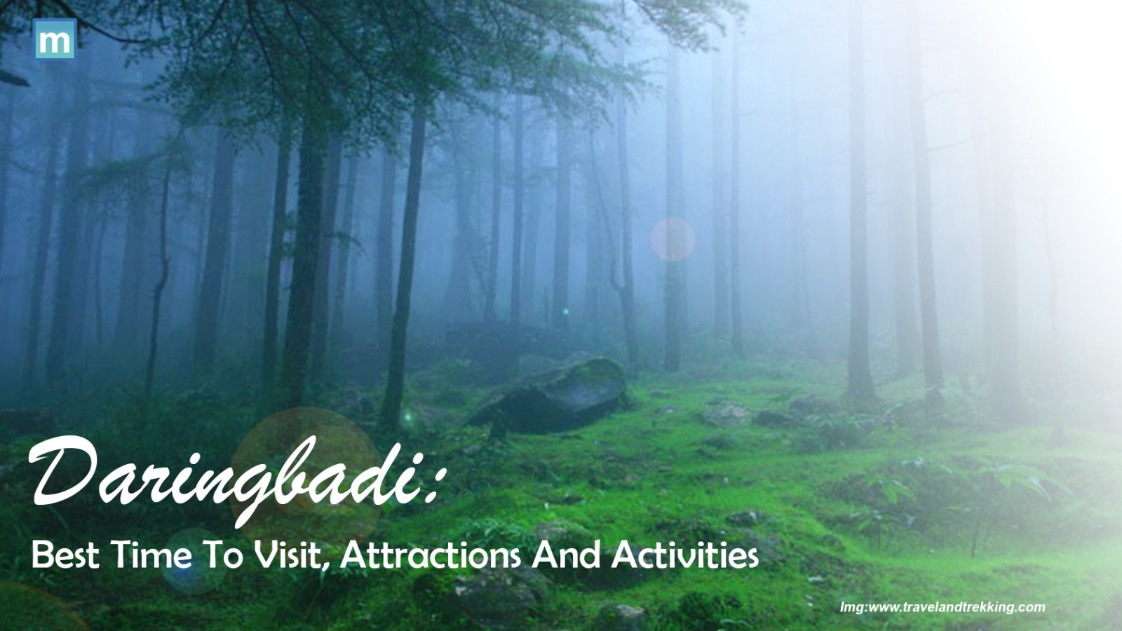 Daringbadi: Best Time To Visit, Attractions And Activities