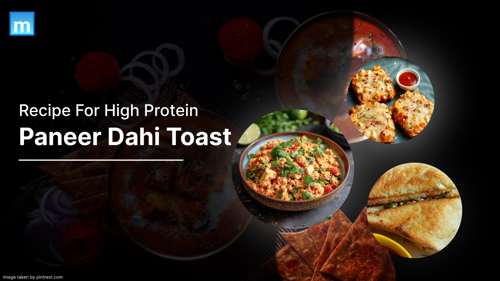 Recipe For High Protein Paneer Dahi Toast
