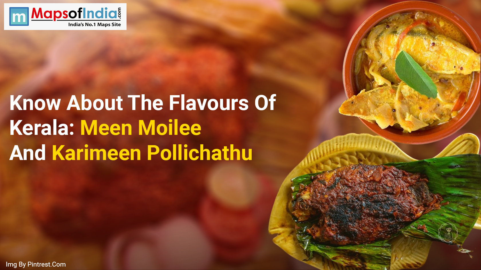 Know About The Flavours Of Kerala: Meen Moilee And Karimeen Pollichathu
