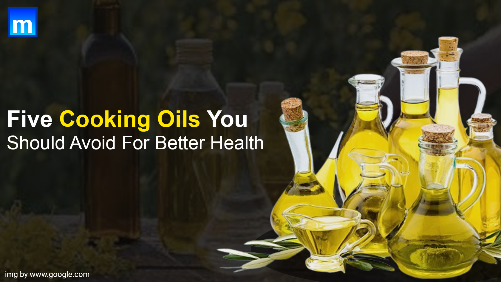 Five Cooking Oils You Should Avoid For Better Health