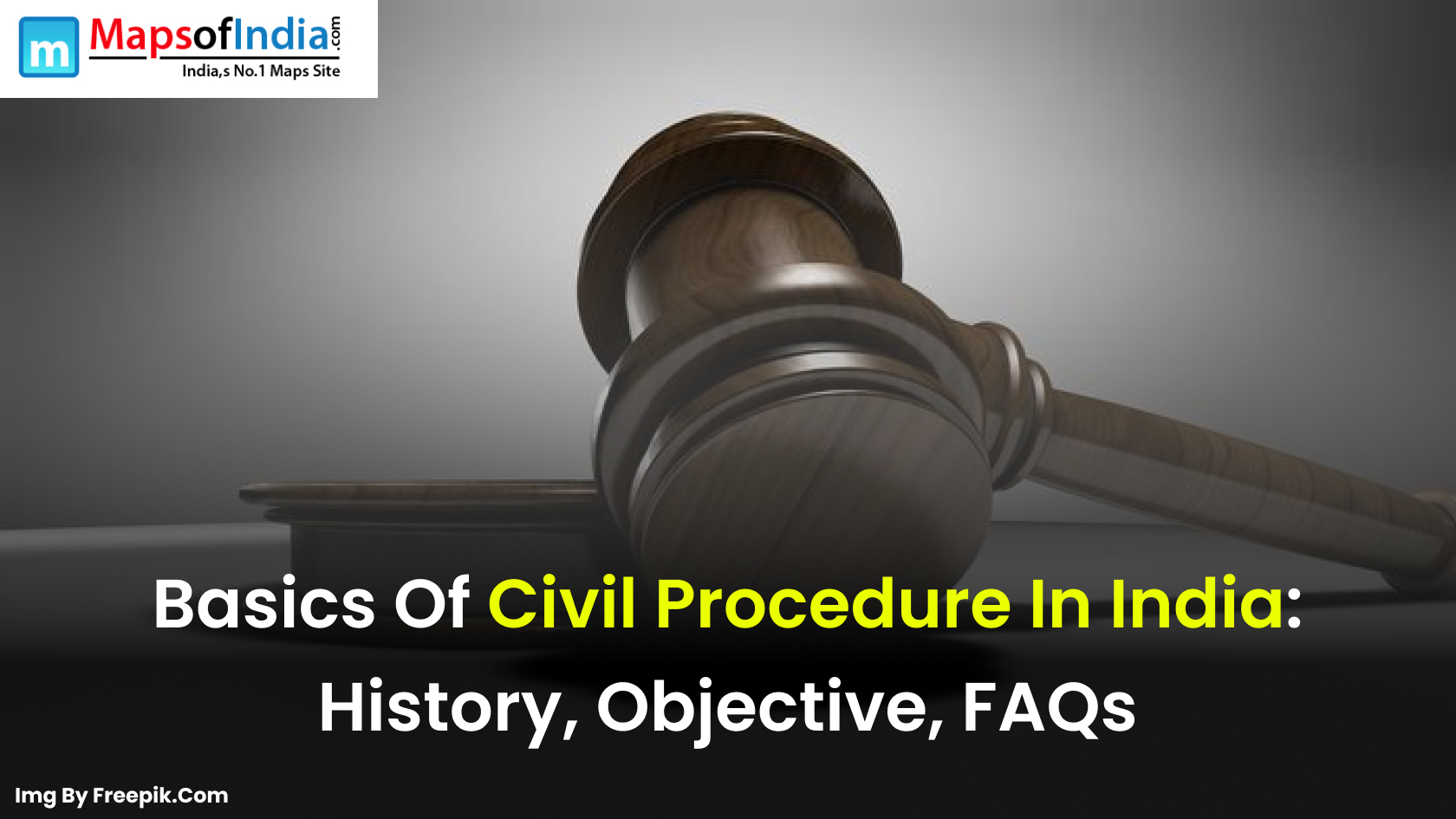 Basics Of Civil Procedure In India: History, Objective, FAQs