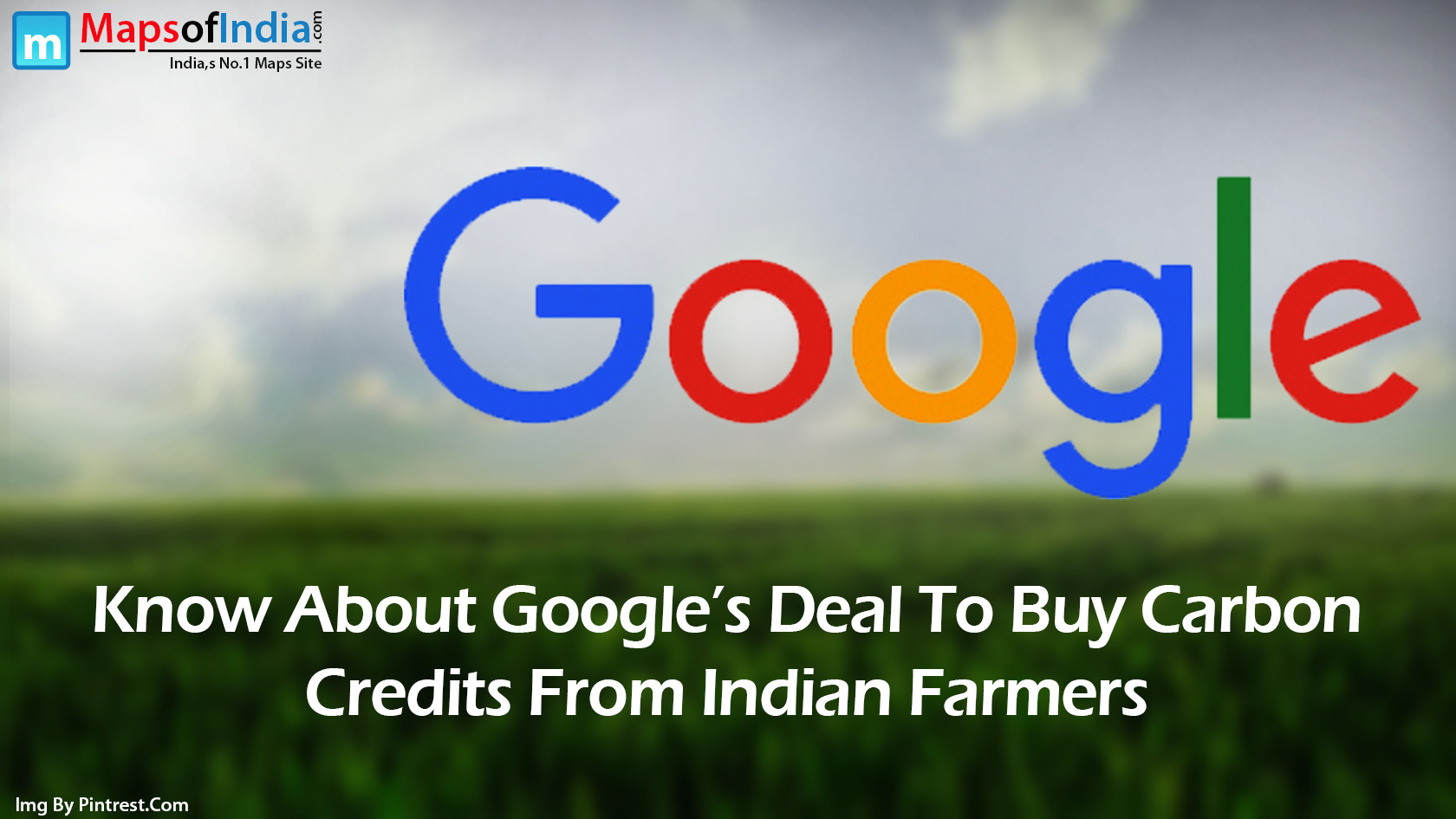 Know About Google's Deal To Buy Carbon Credits From Indian Farmers