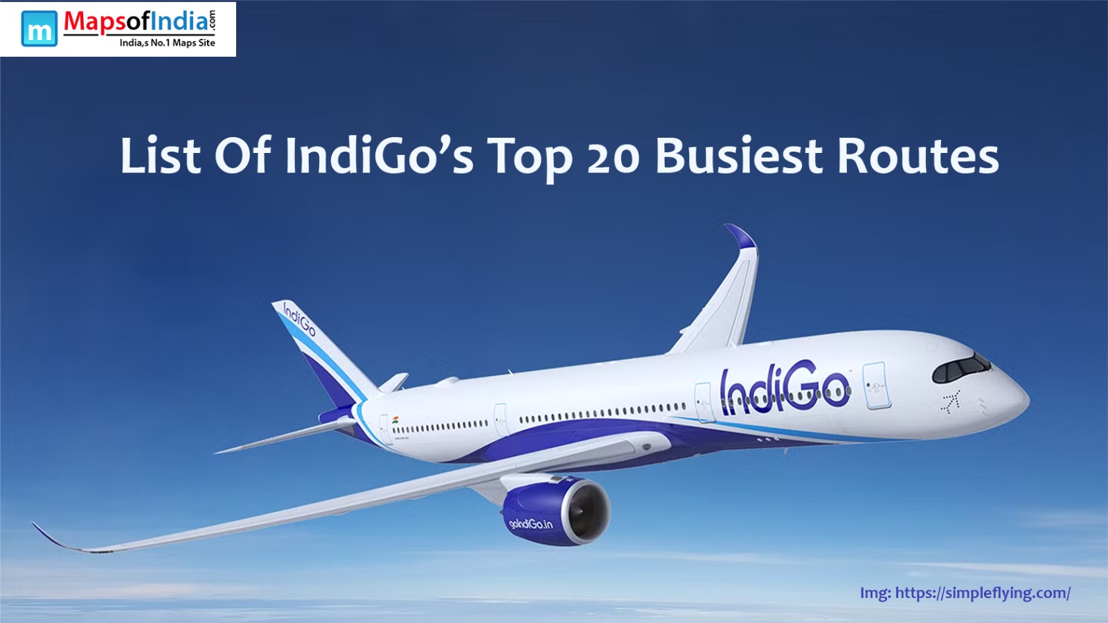 List Of IndiGo's Top 20 Busiest Routes