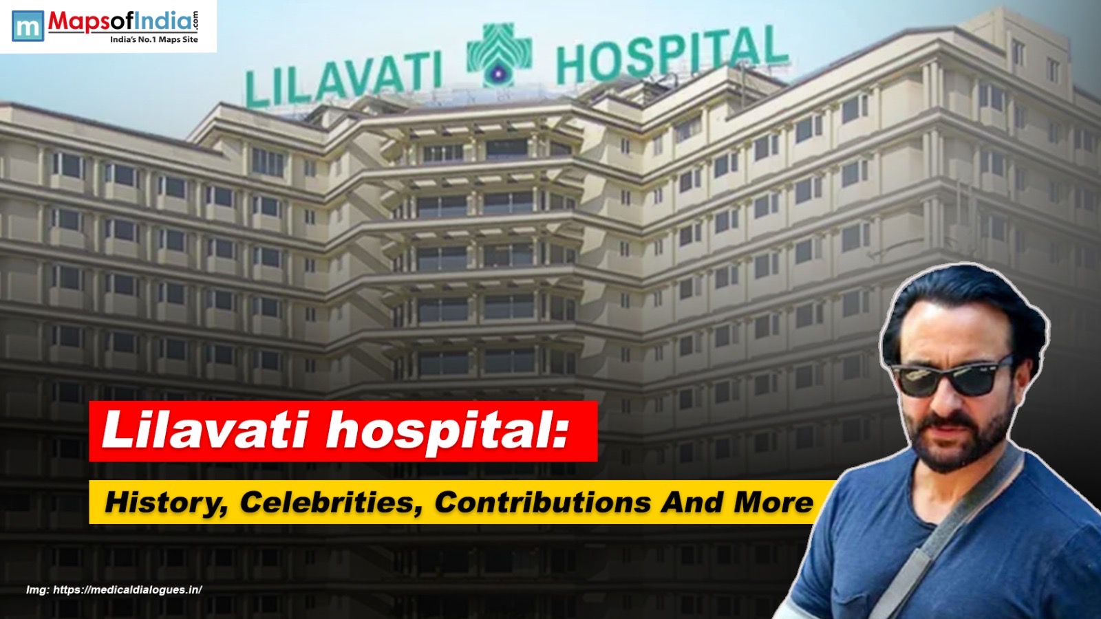 Lilavati Hospital: History, Celebrities, Contributions And More