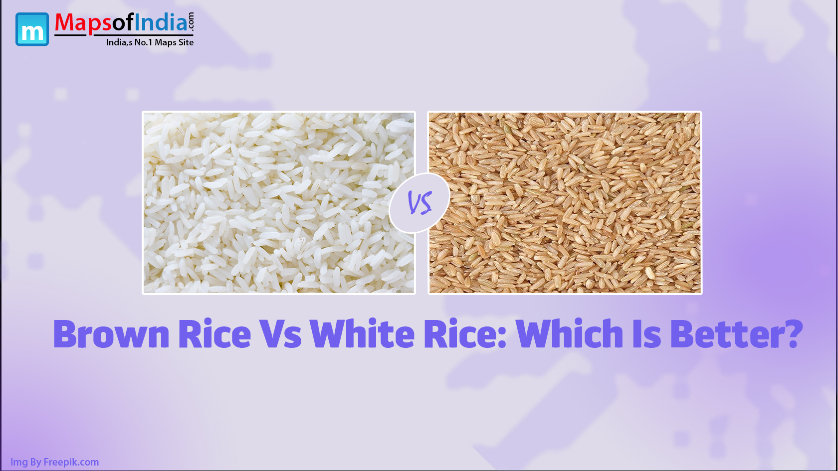 Brown Rice Vs White Rice: Which Is Better?