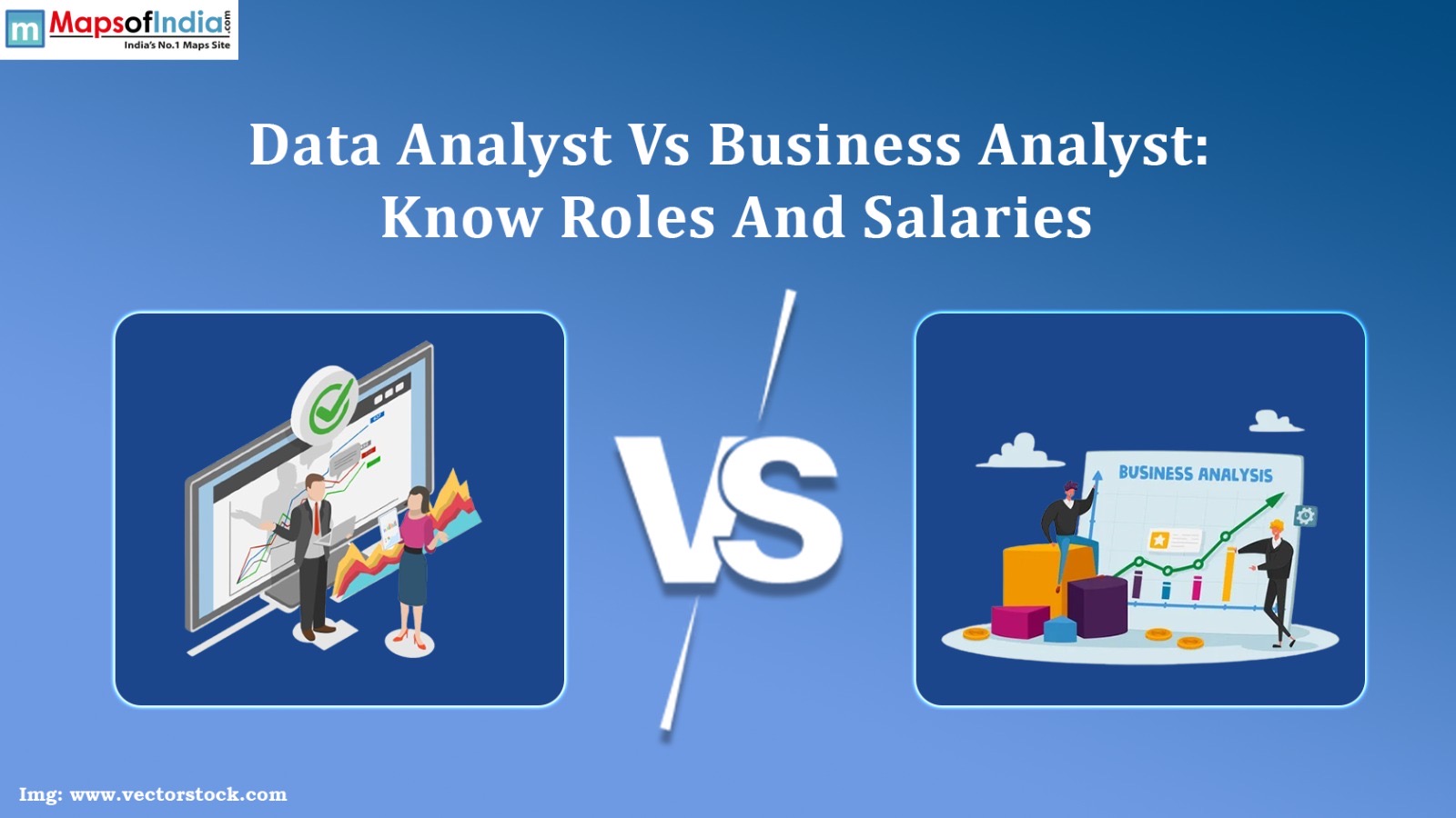 Data Analyst Vs Business Analyst: Know Roles And Salaries