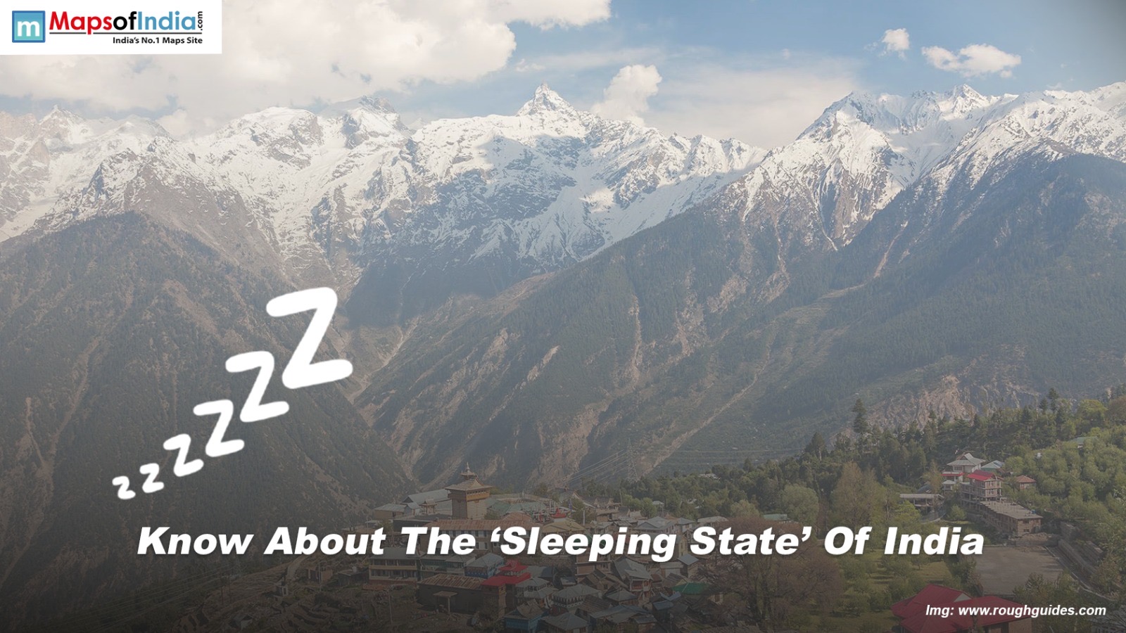 Know About The 'Sleeping State' Of India