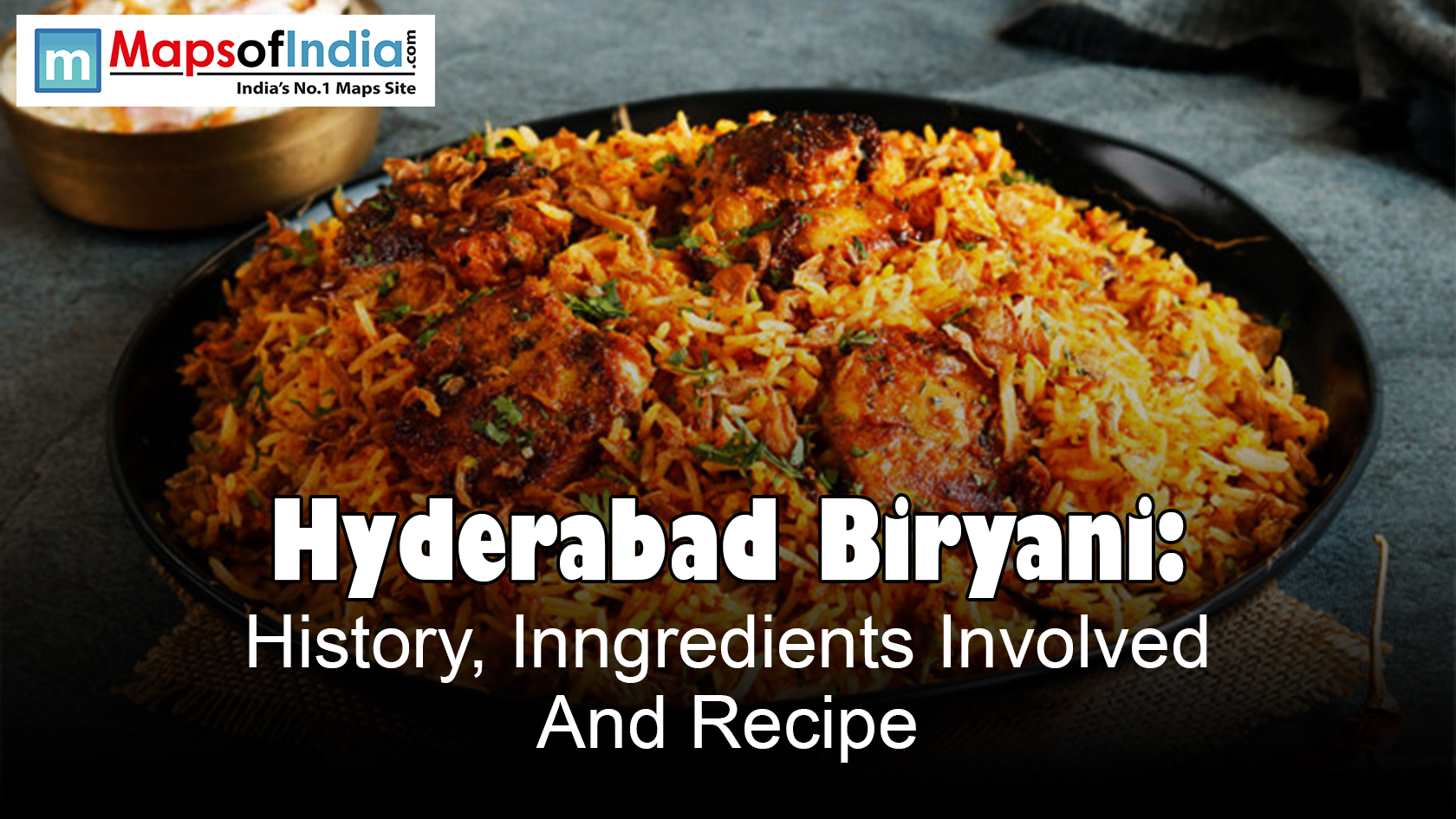 Hyderabadi Biryani: History, Ingredients Involved And Recipe