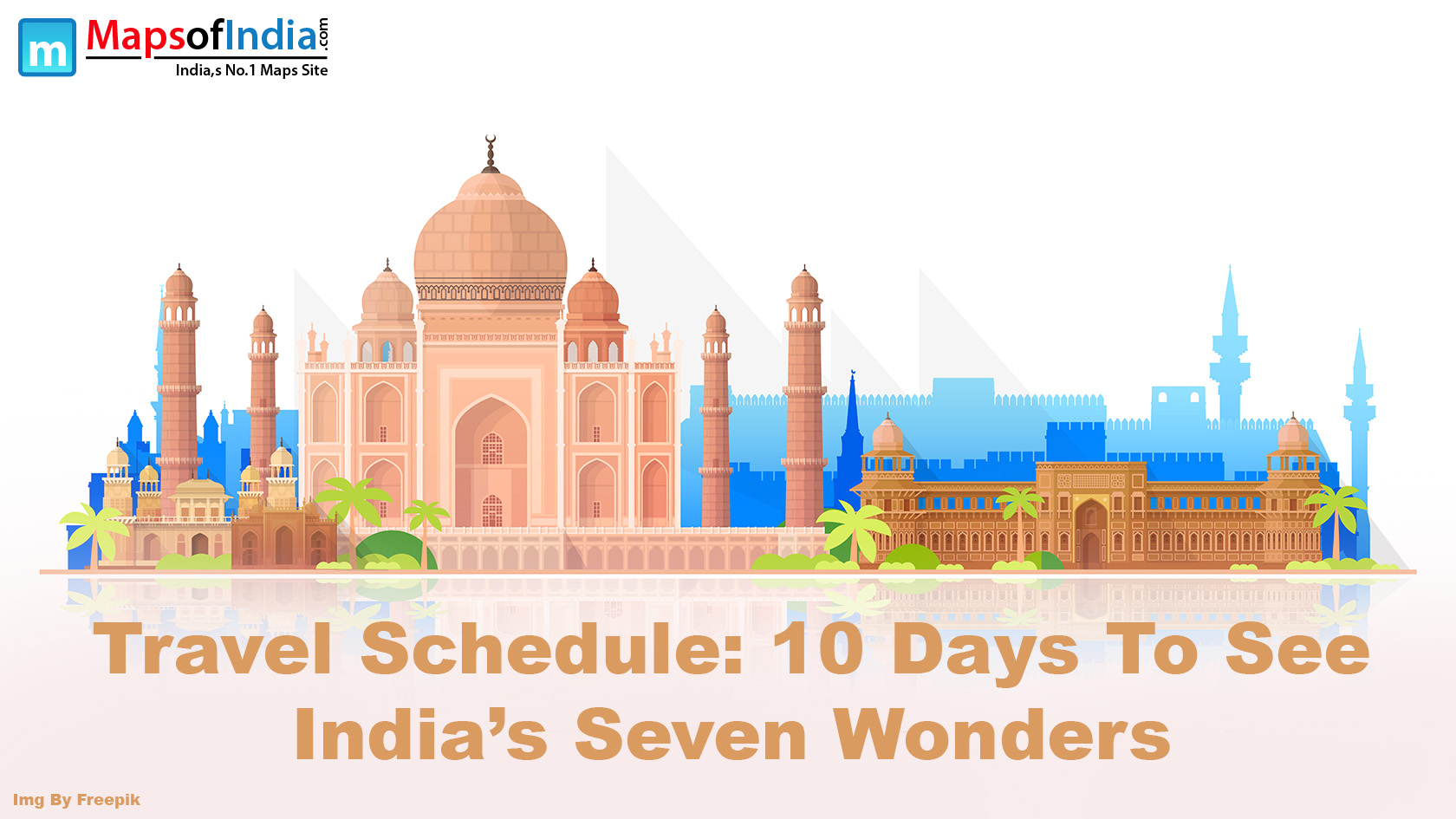 Travel Schedule: 10 Days To See India's Seven Wonders