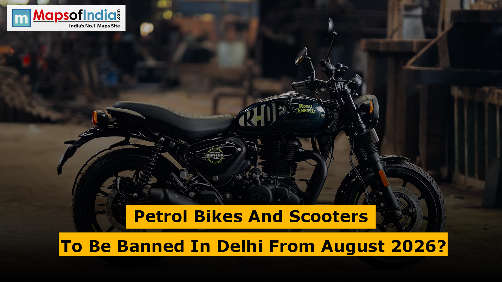 Petrol Bikes and Scooters to be Banned in Delhi from August 2026