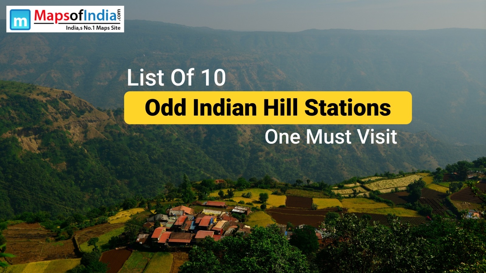 List Of 10 Odd Indian Hill Stations One Must Visit