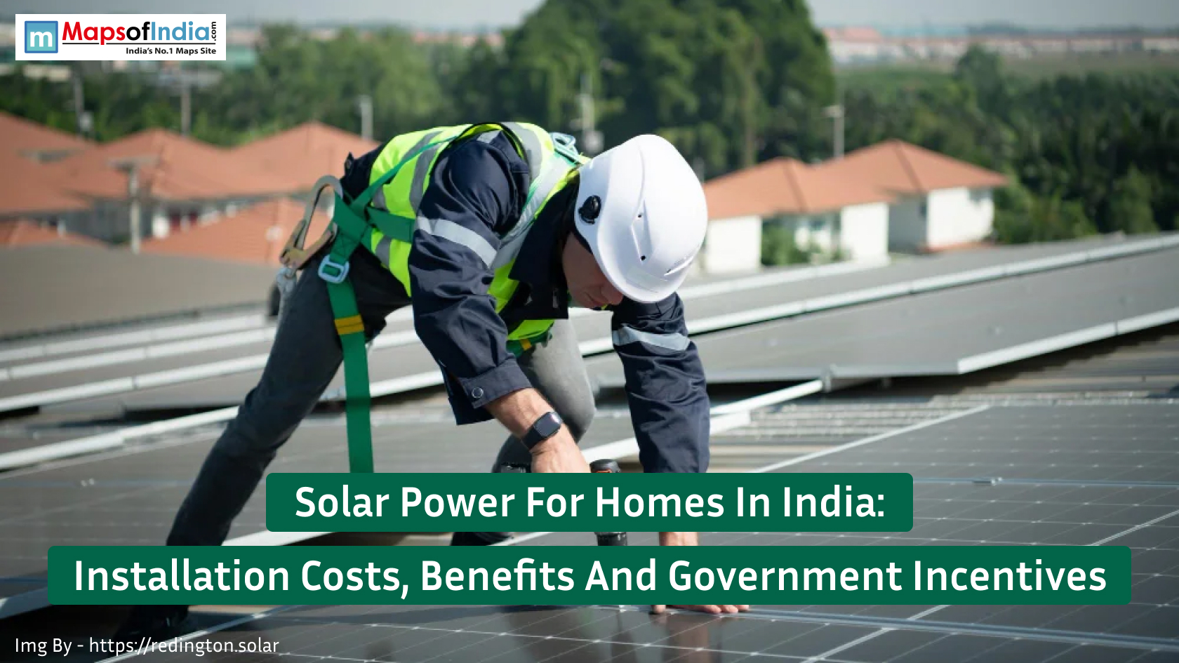 Solar Power For Homes In India: Installation Costs, Benefits And Government Incentives