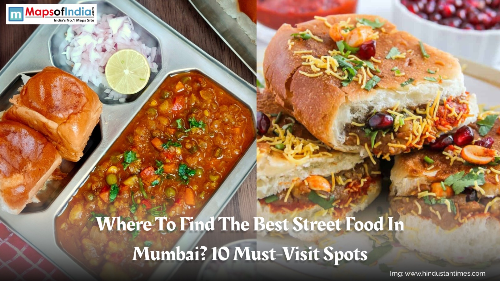 Where To Find The Best Street Food In Mumbai? 10 Must-Visit Spots