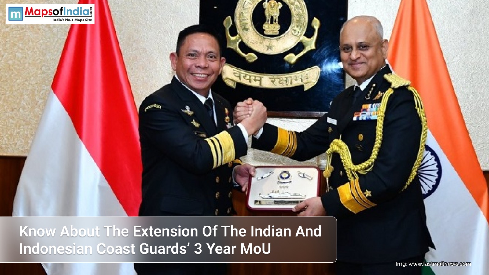 Know About The Extension Of The Indian And Indonesian Coast Guards' 3 year MoU