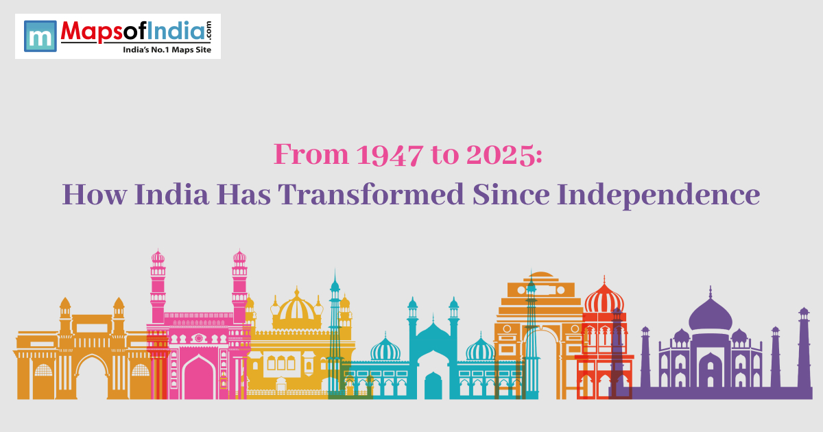 Illustration showing iconic Indian monuments in vibrant colors with the title “From 1947 to 2025: How India Has Transformed Since Independence