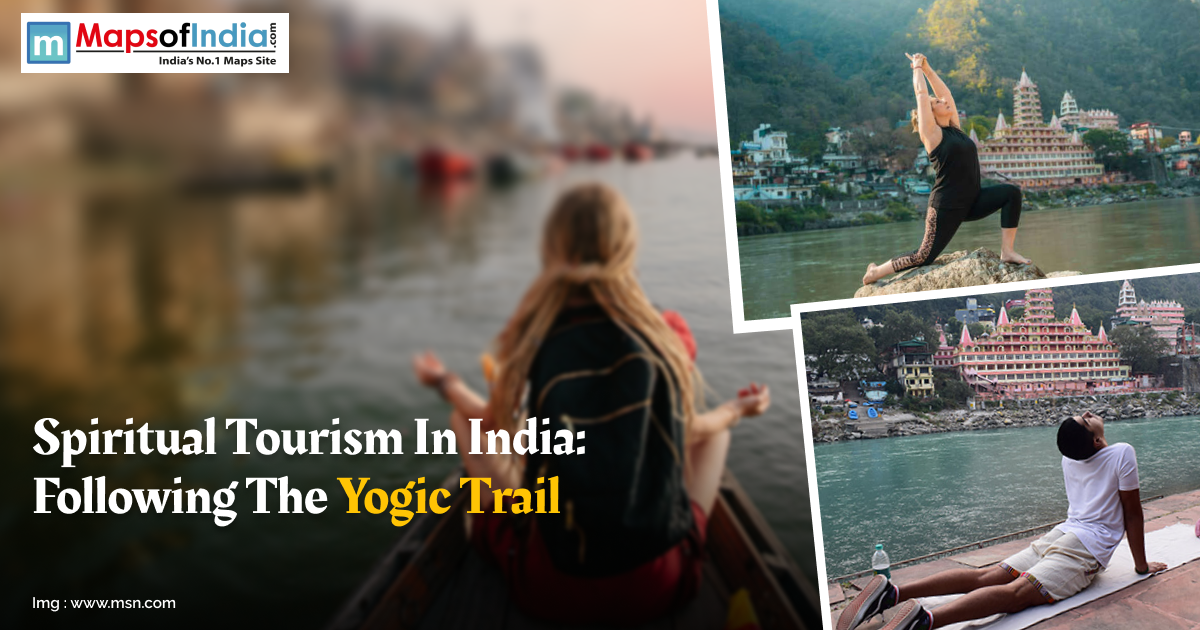 Collage of spiritual tourism in India showing a traveler on a boat, yoga practitioners by the Ganga in Rishikesh, and iconic temples along the yogic trail.