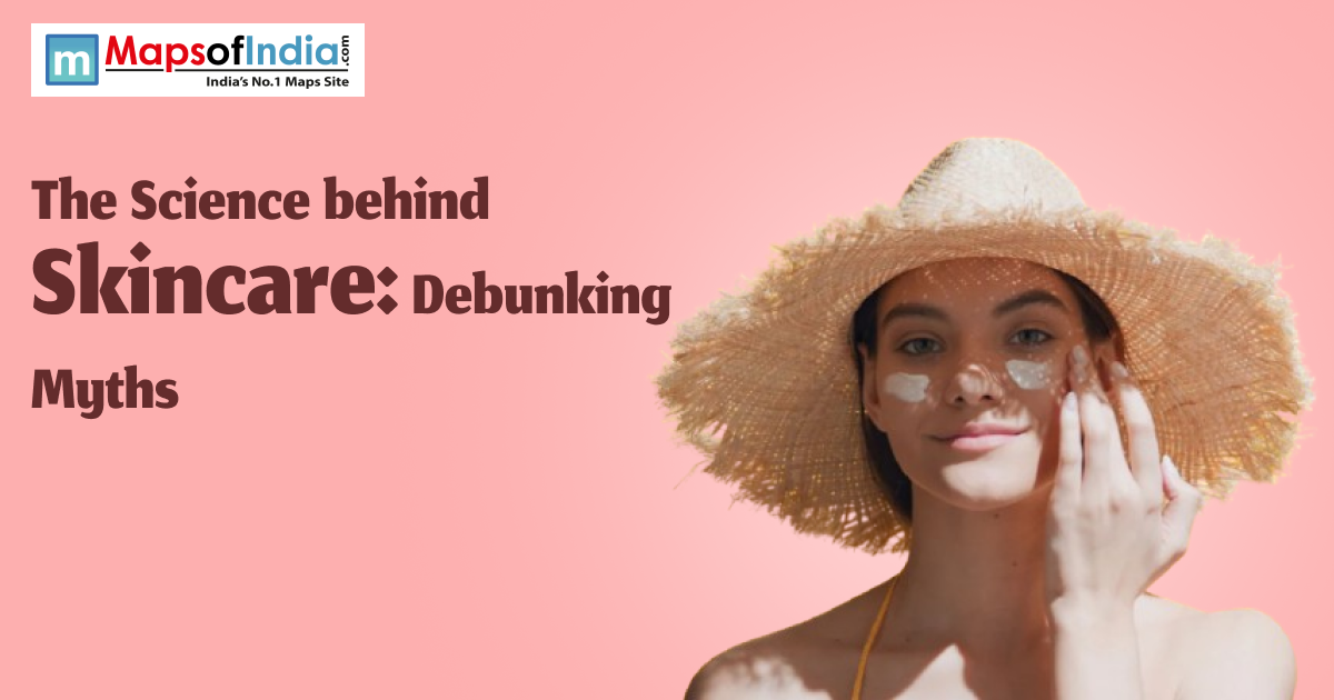 A woman wearing a sun hat applies sunscreen on her face against a pink background, with the text “The Science behind Skincare: Debunking Myths” and the Maps of India logo.