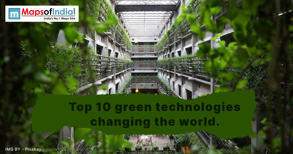 Top 10 Green Technologies Changing the World