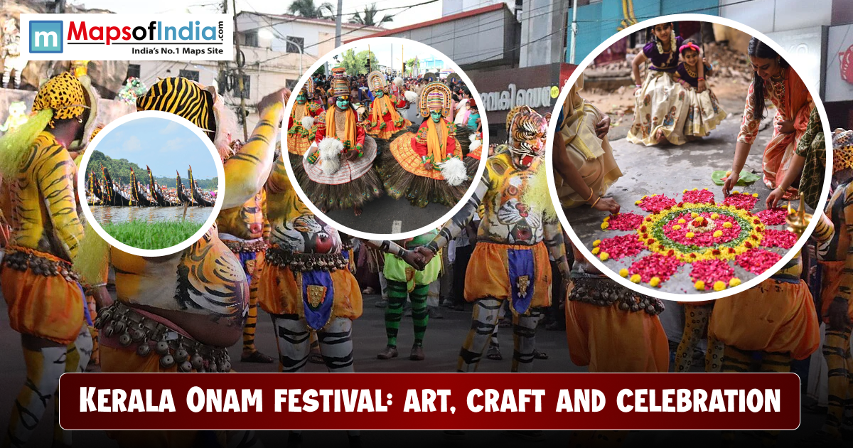 A collage showing Kerala’s Onam celebrations, featuring Pulikali performers, boat races, traditional dancers, and women creating a floral rangoli, with the Maps of India logo.