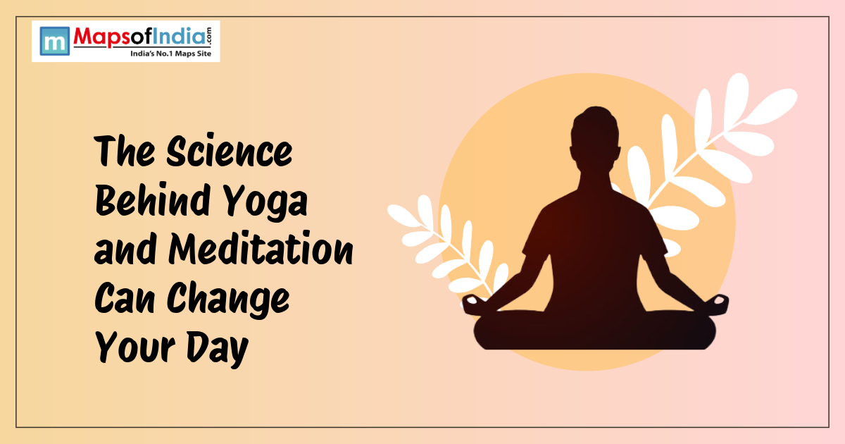 The Science Behind Yoga and Meditation Can Change Your Day